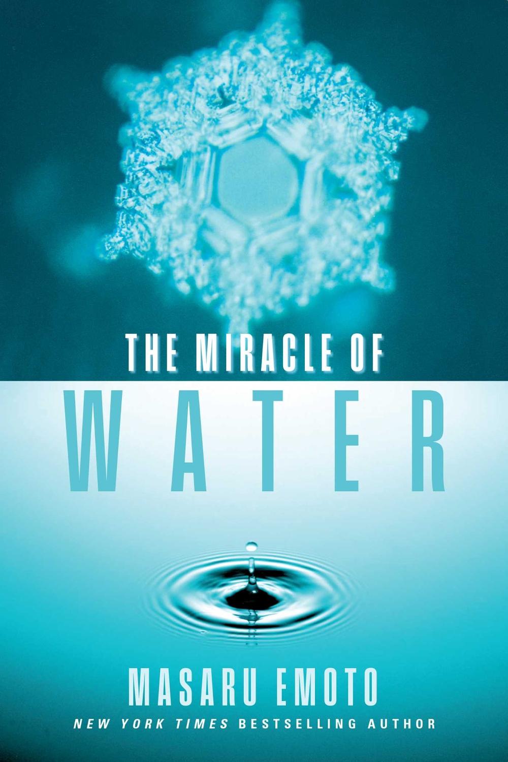 The Miracle of Water by Masaru Emoto - ISBN: 9781451608052