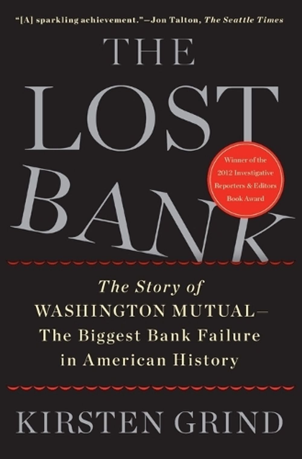 The Lost Bank by Kirsten Grind - ISBN: 9781451617931