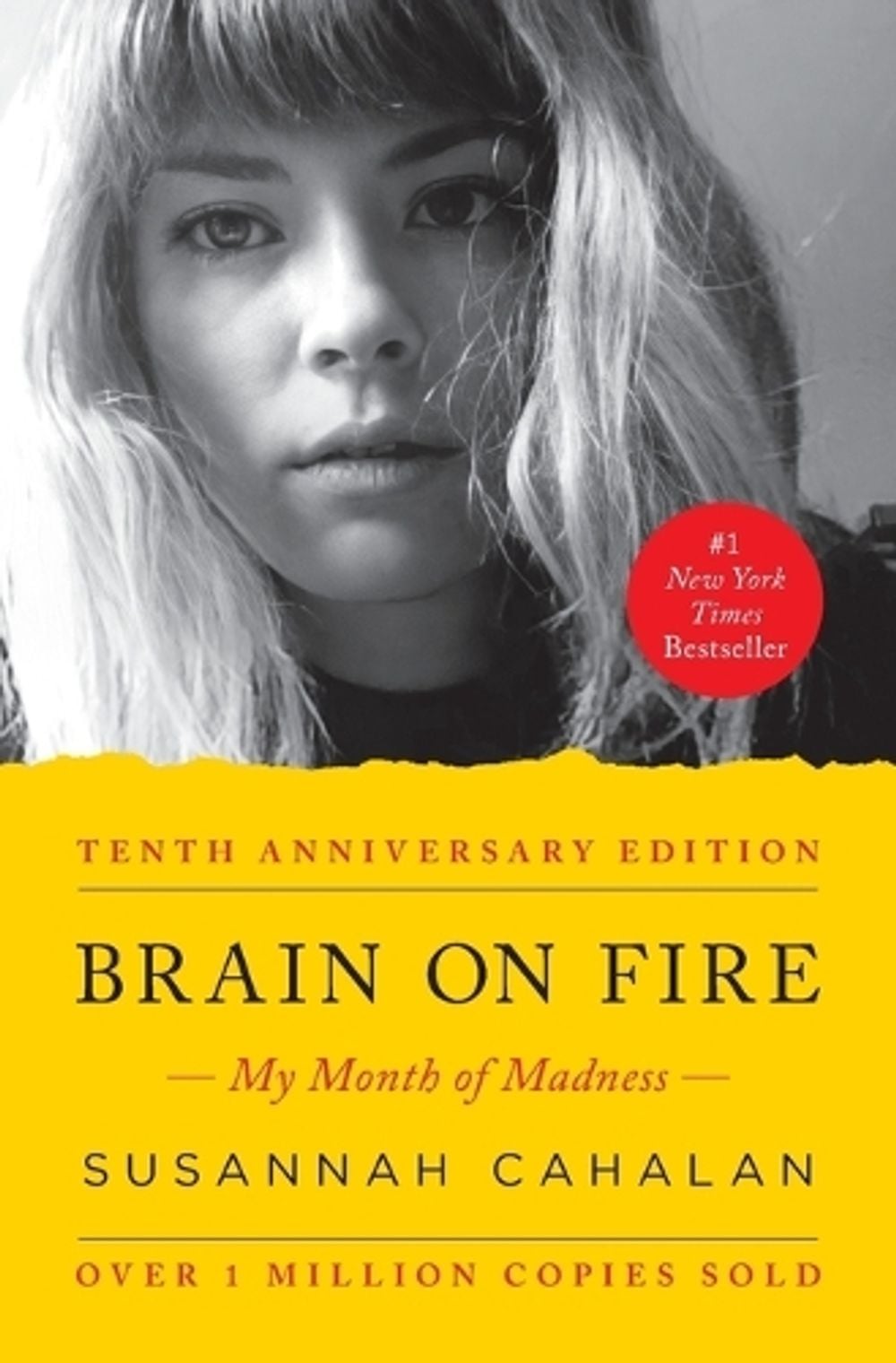 Brain on Fire (10th Anniversary Edition) by Susannah Cahalan - ISBN: 9781451621389