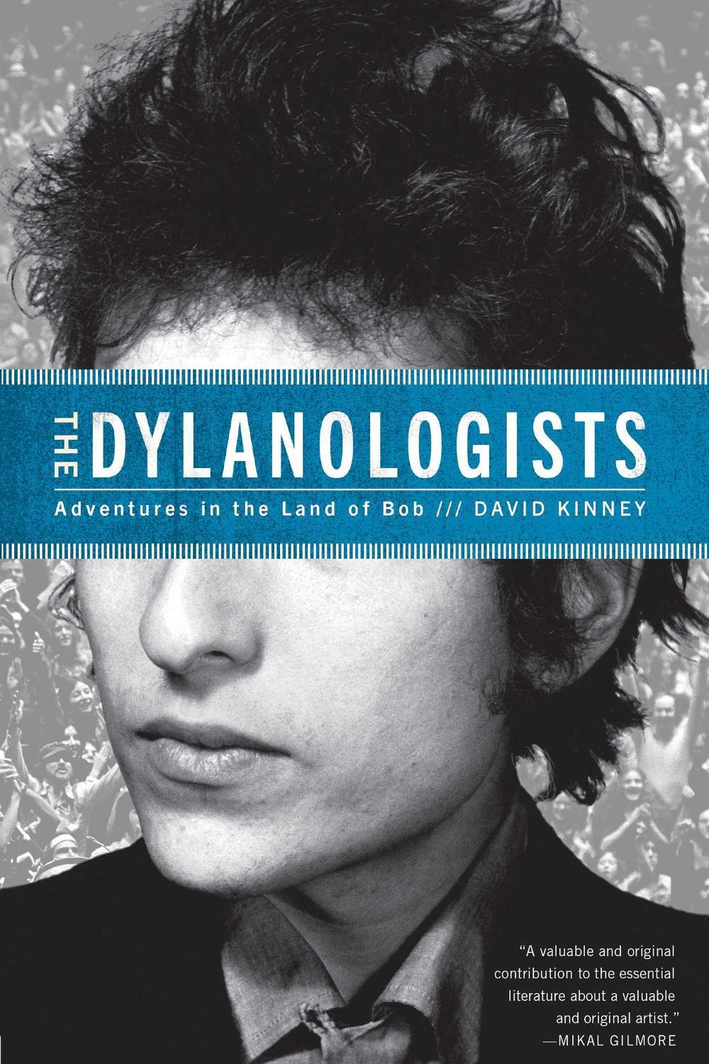 The Dylanologists by David Kinney - ISBN: 9781451626933