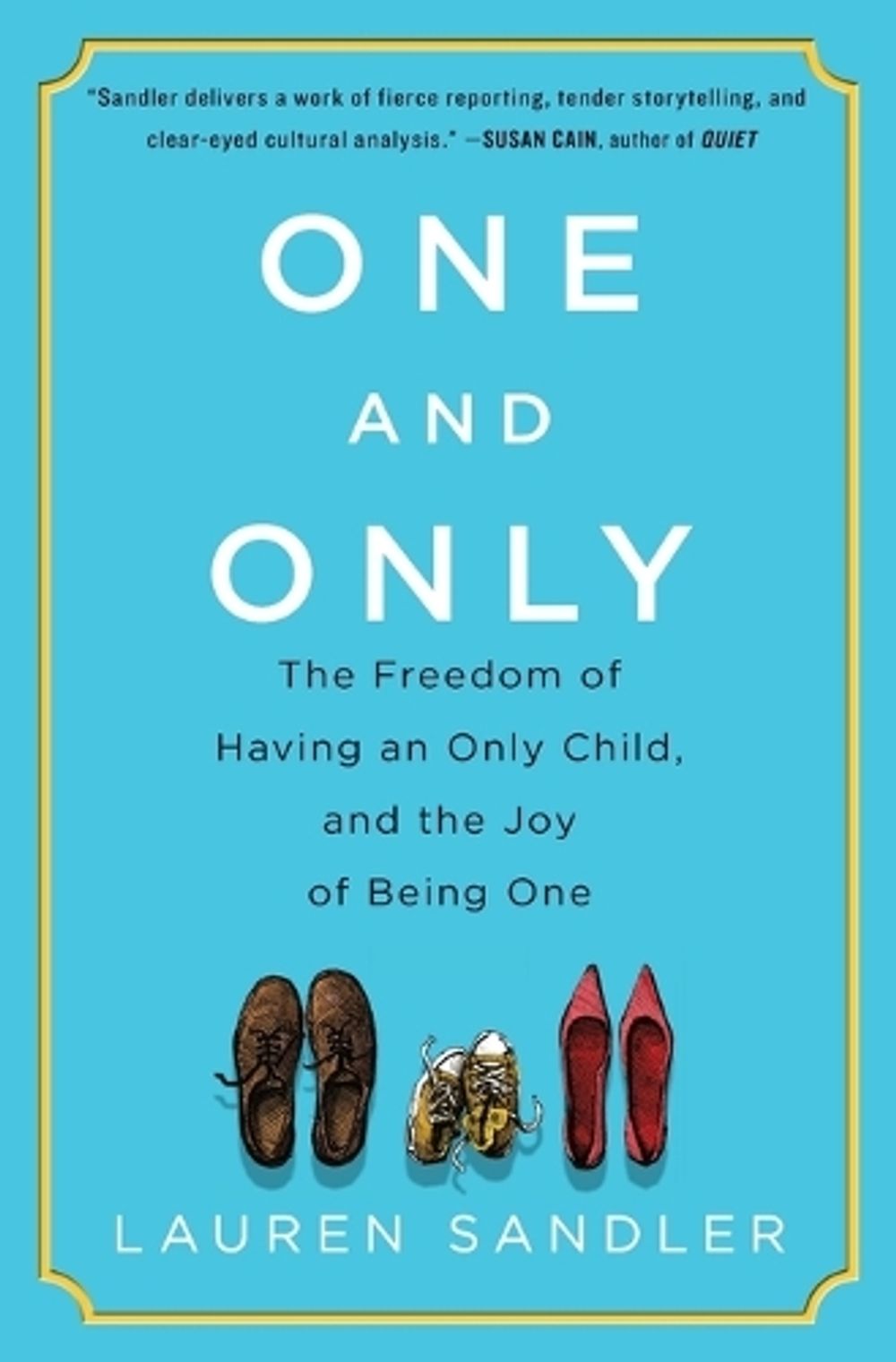 One and Only by Lauren Sandler - ISBN: 9781451626964