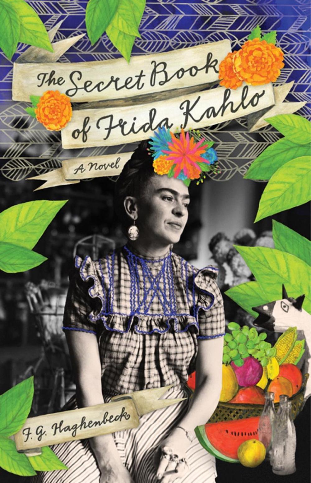 The Secret Book of Frida Kahlo by F.G. Haghenbeck - ISBN: 9781451632835