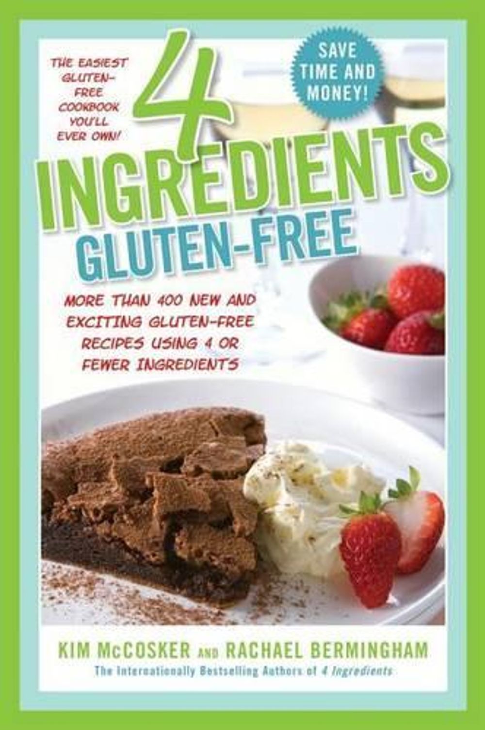 4 Ingredients Gluten-Free by Kim McCosker - ISBN: 9781451635713