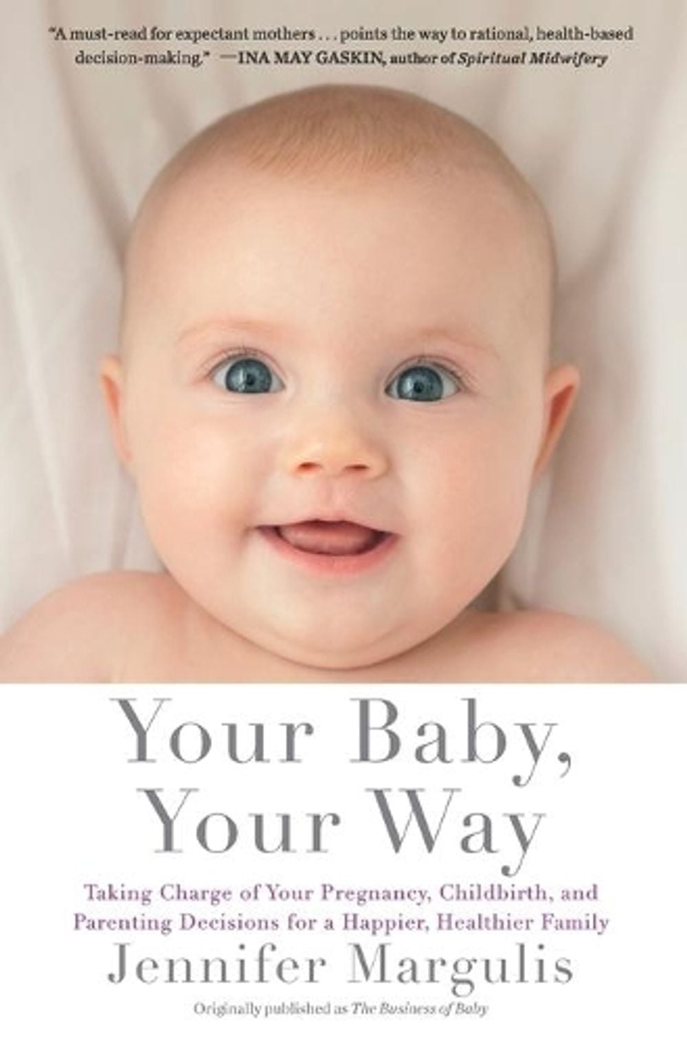 Your Baby, Your Way by Jennifer Margulis - ISBN: 9781451636093