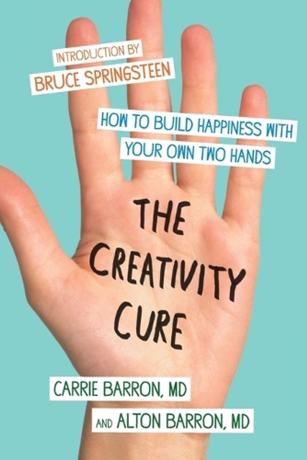 The Creativity Cure by Carrie Barron - ISBN: 9781451636796