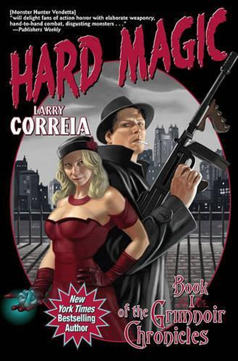 Hard Magic by Larry Correia - ISBN: 9781451637458