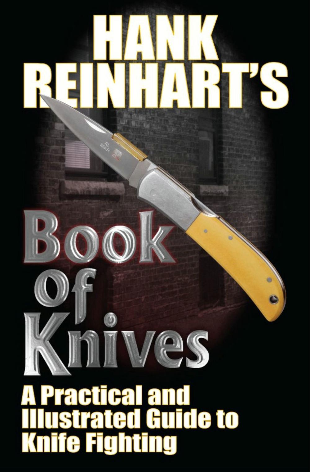 Hank Reinhardt's Book of Knives by Hank Reinhardt - ISBN: 9781451637557