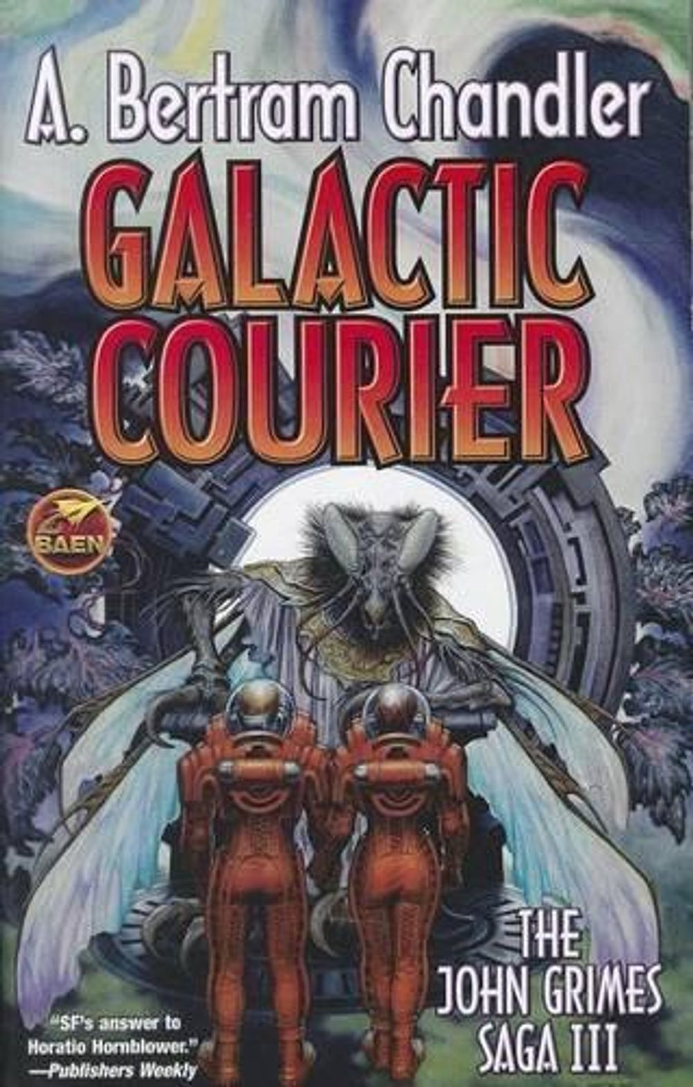 Galactic Courier: The John Grimes Saga III by A. Bertram Chandler - ISBN: 9781451637632