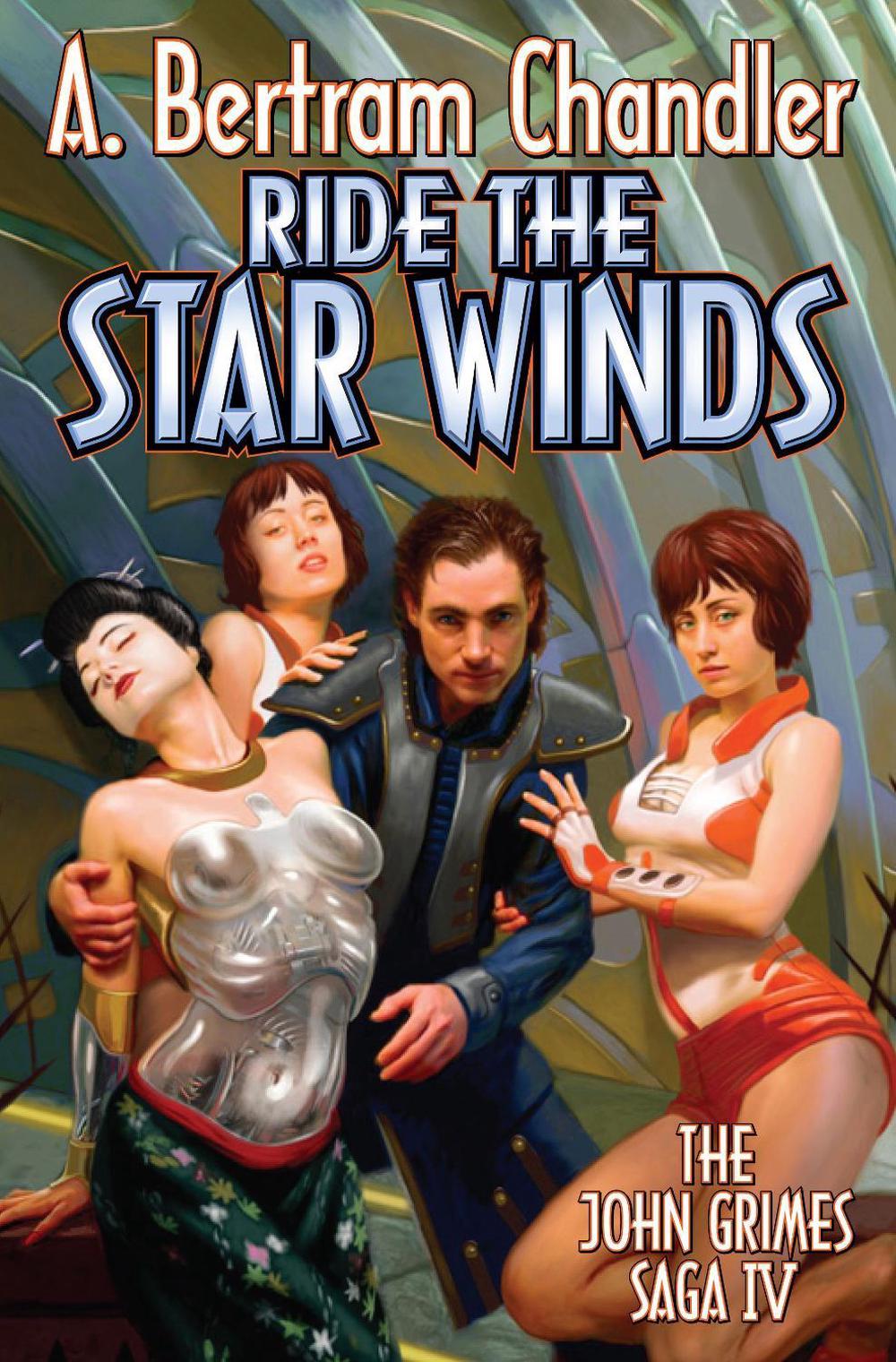 Ride the Star Winds by A. Bertram Chandler - ISBN: 9781451638127