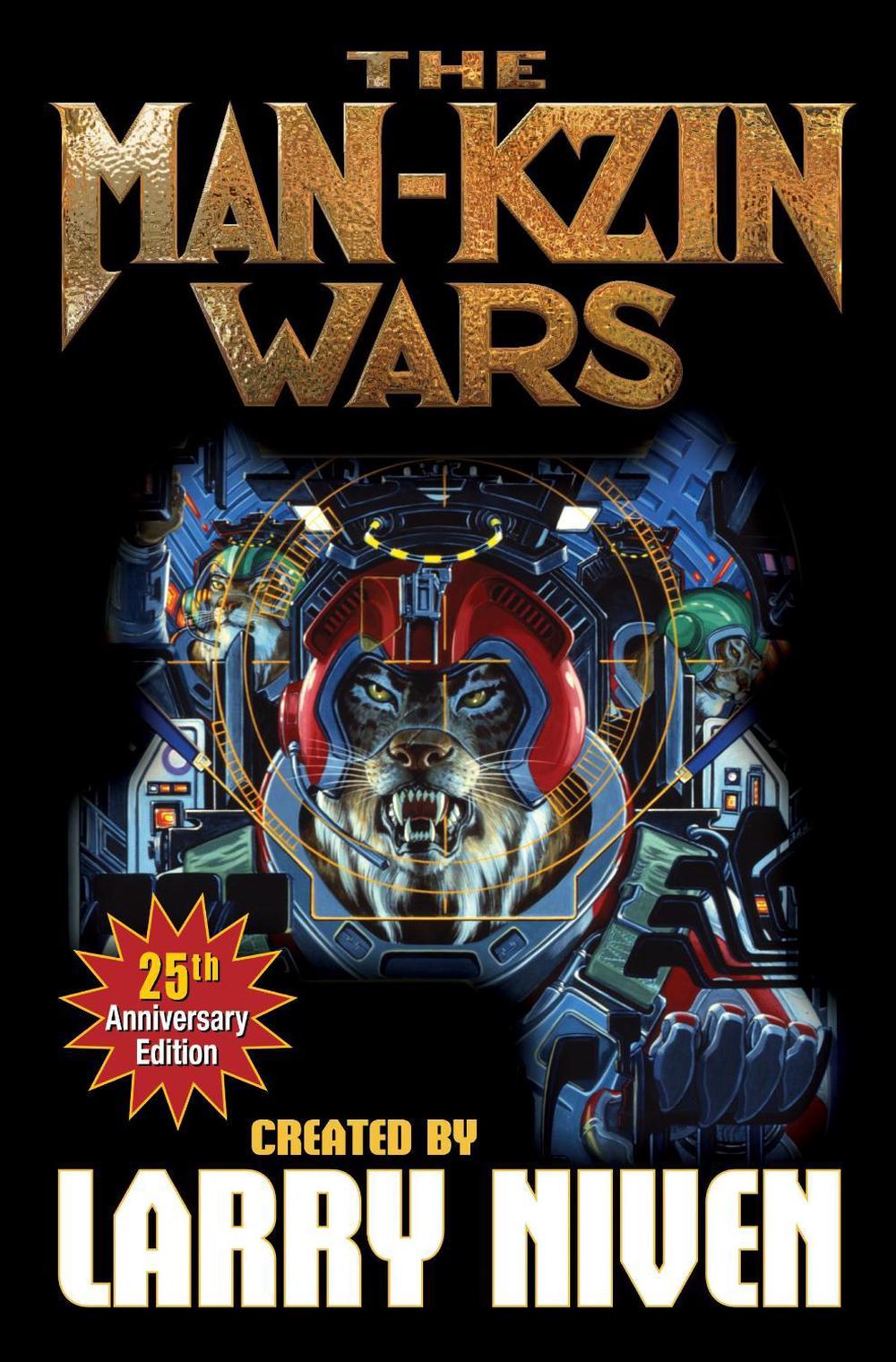 Man-Kzin Wars 25th Anniversary Edition by Larry Niven - ISBN: 9781451639001