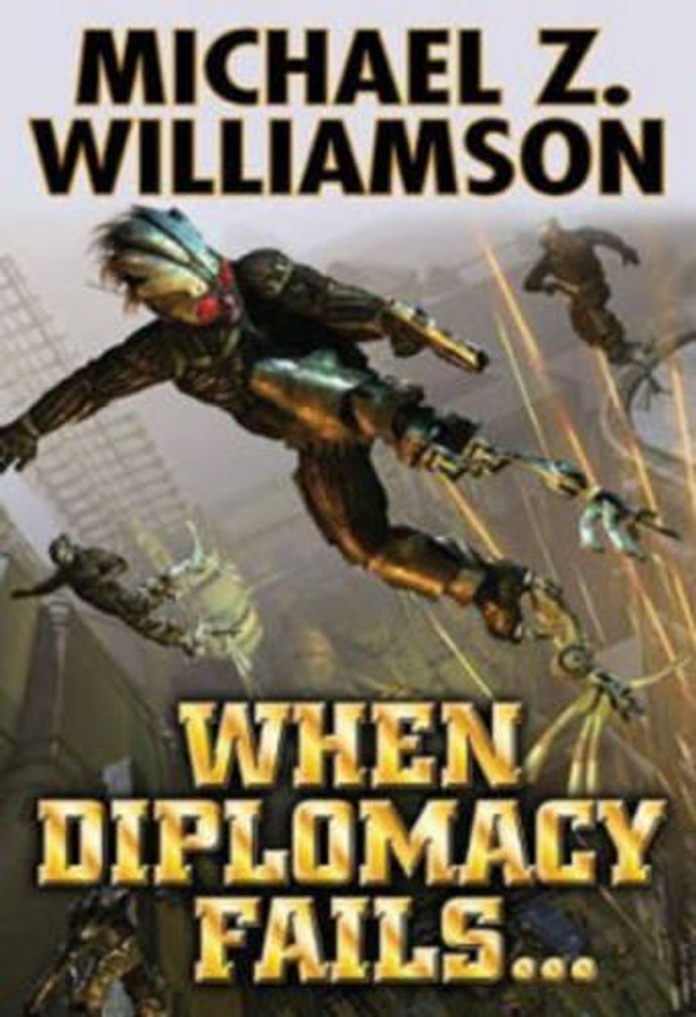 When Diplomacy Fails by Diamond Comic Distributors, Inc. - ISBN: 9781451639117