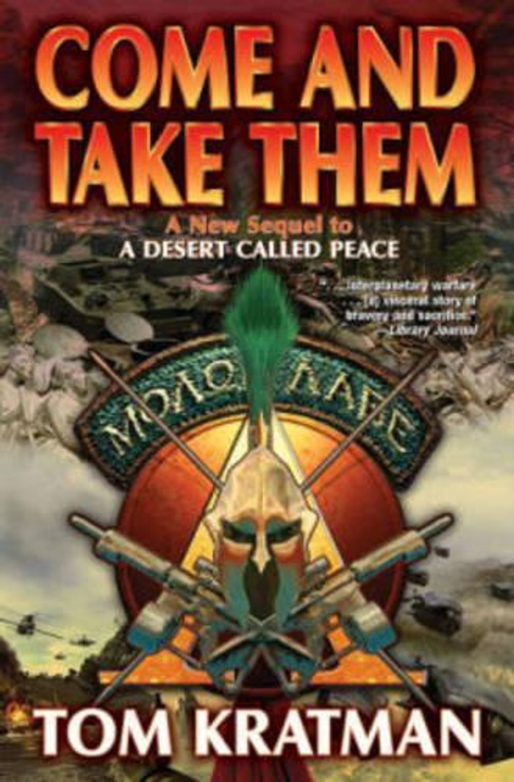 Come and Take Them by Tom Kratman - ISBN: 9781451639360