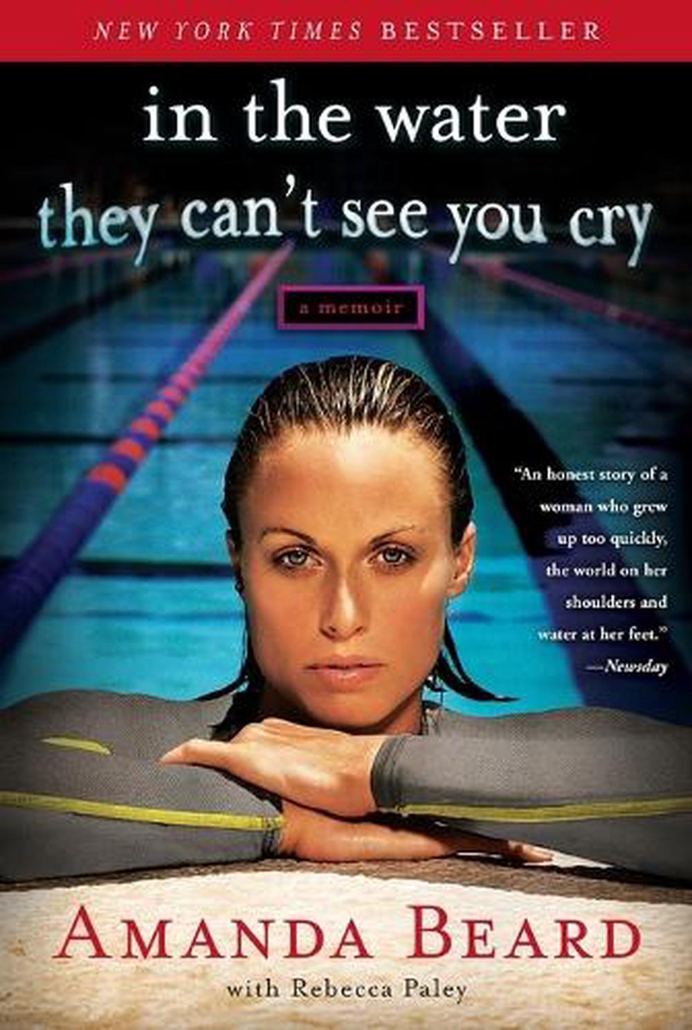 In the Water They Can't See You Cry by Amanda Beard - ISBN: 9781451644388