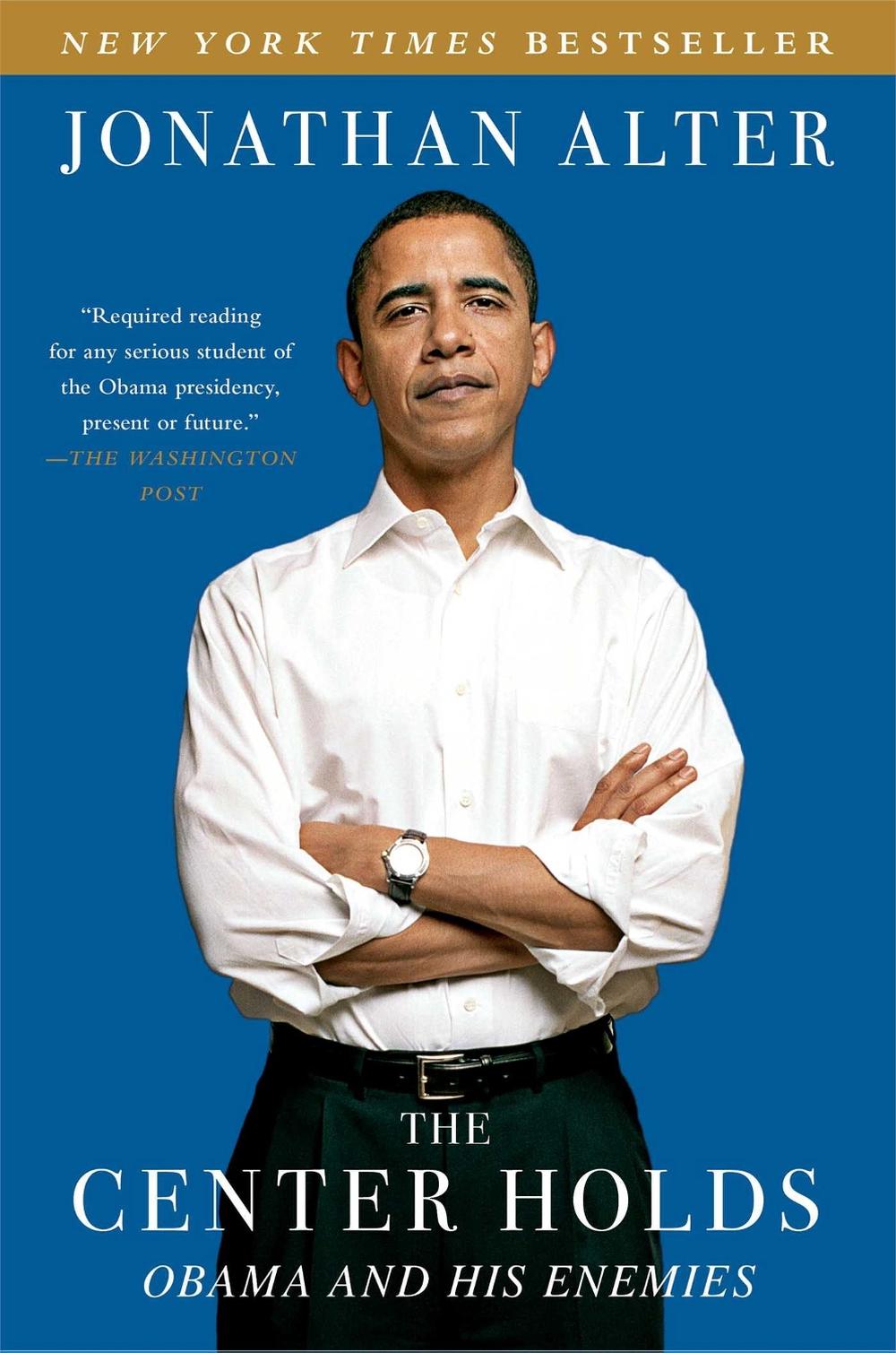 The Center Holds by Jonathan Alter - ISBN: 9781451646085