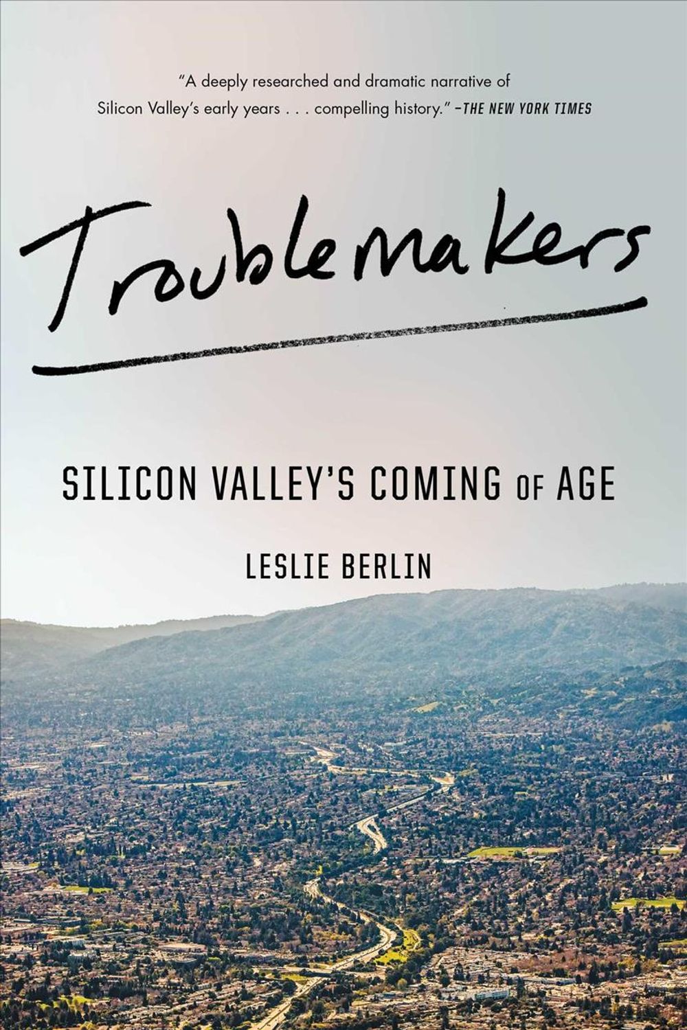 Troublemakers by Leslie Berlin - ISBN: 9781451651515