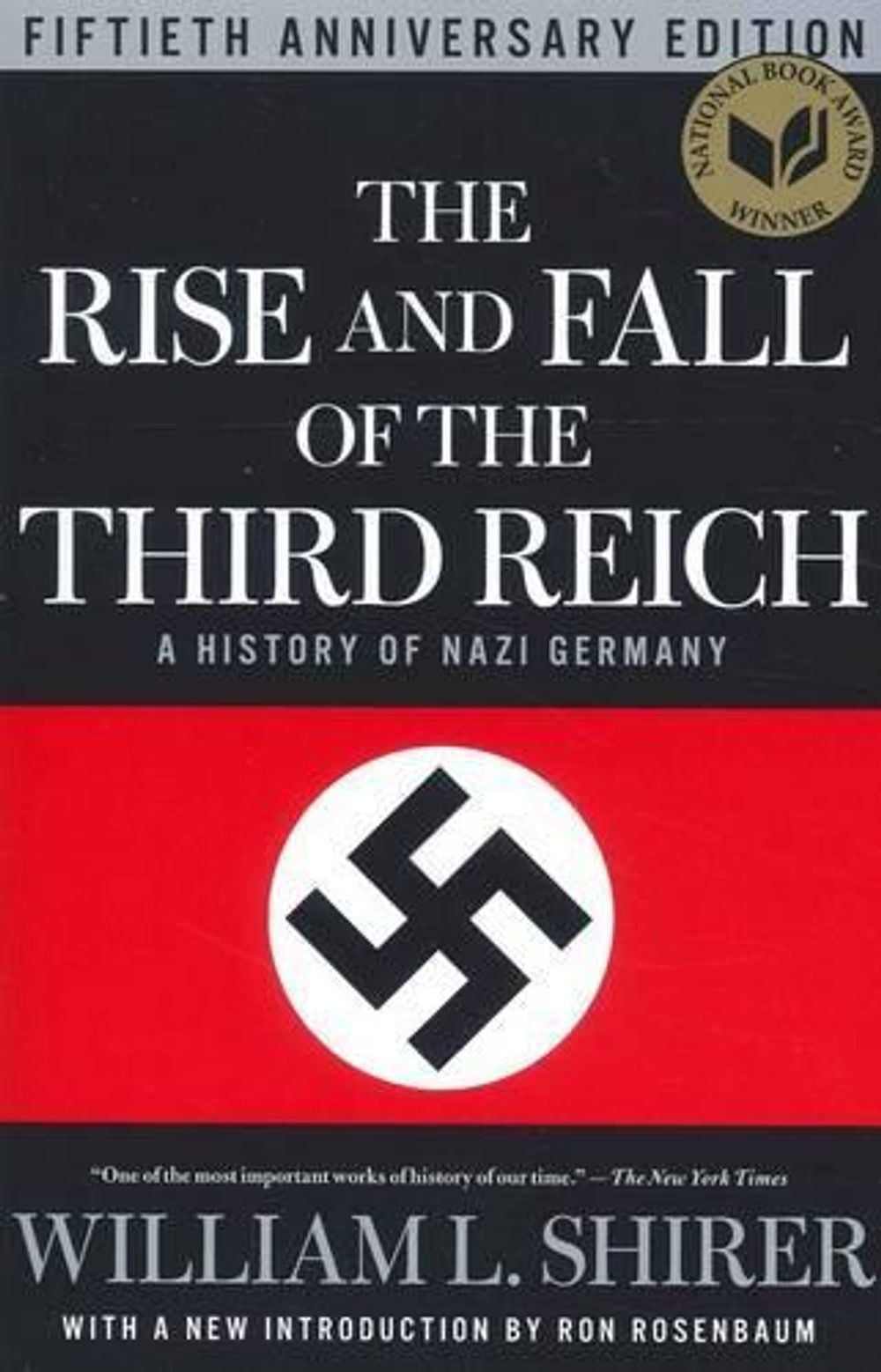 The Rise and Fall of the Third Reich by William L. Shirer