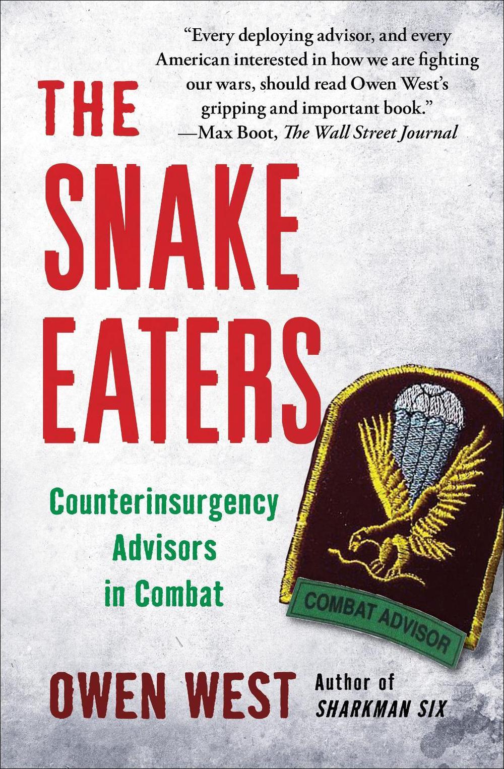 The Snake Eaters by Owen West - ISBN: 9781451655964