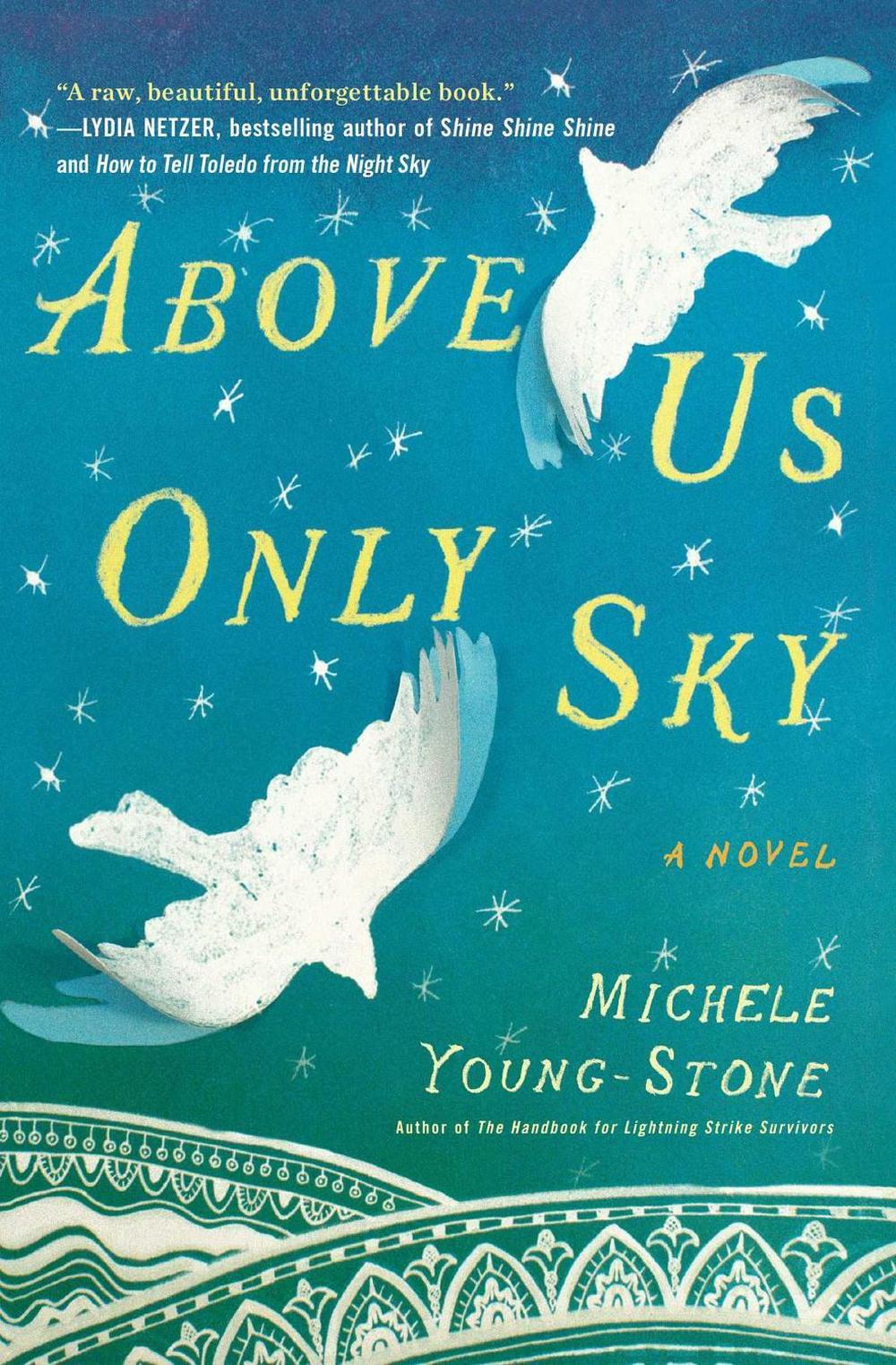Above Us Only Sky by Michele Young-Stone - ISBN: 9781451657685