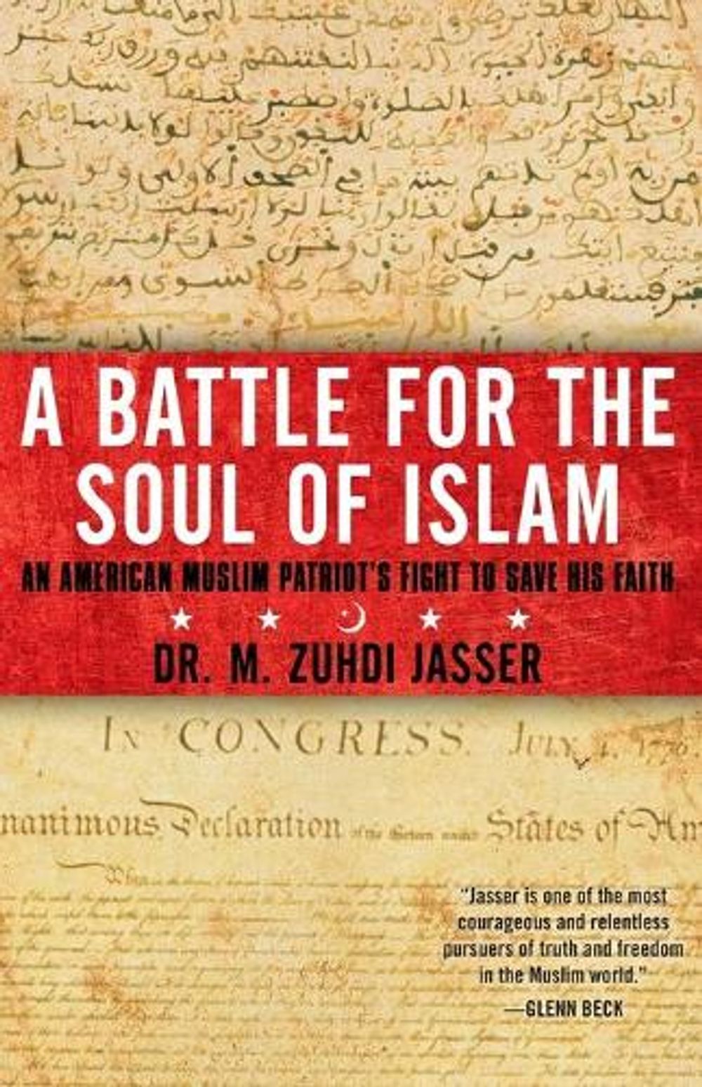 Battle for the Soul of Islam by M. Zuhdi Jasser - ISBN: 9781451657968
