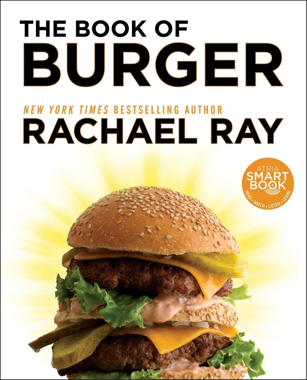 The Book of Burger by Rachael Ray - ISBN: 9781451659696