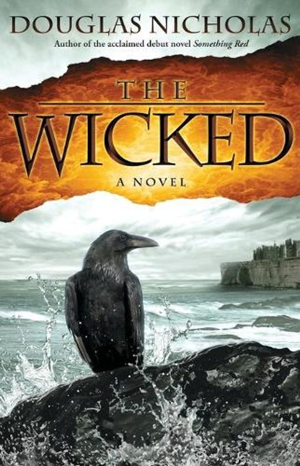 The Wicked by Douglas Nicholas - ISBN: 9781451660241