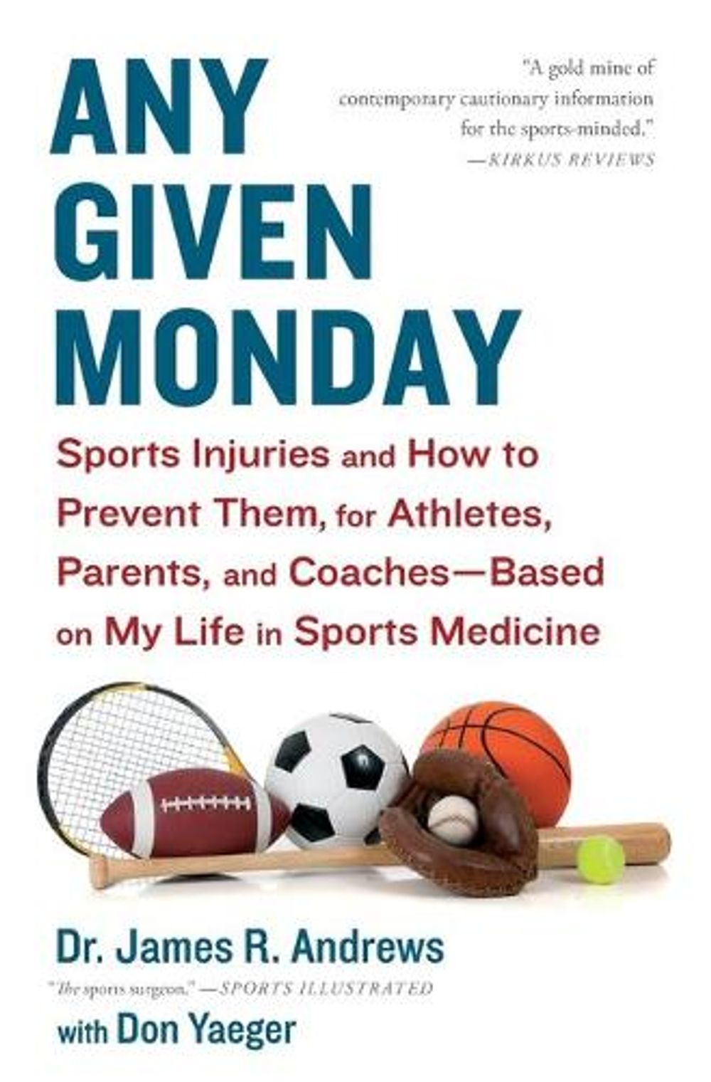 Any Given Monday by James R. Andrews - ISBN: 9781451667097