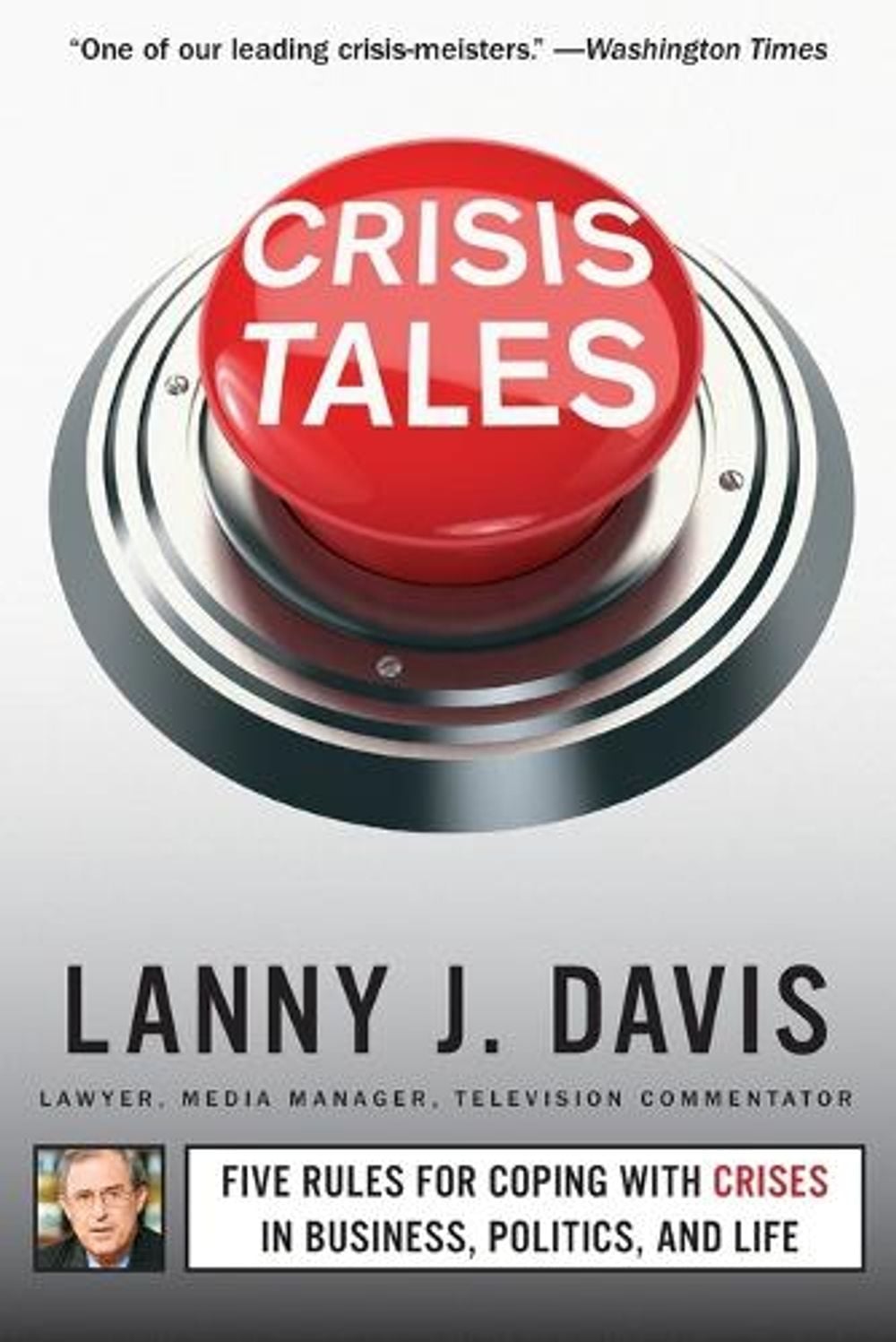 Crisis Tales by Lanny J. Davis - ISBN: 9781451679298
