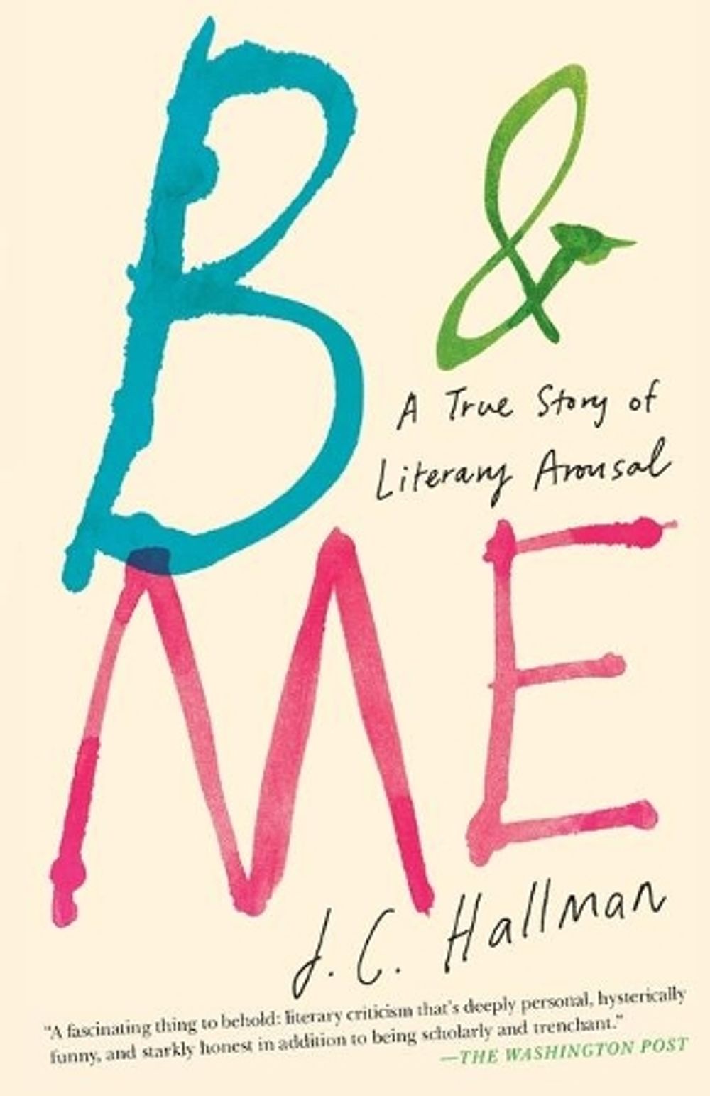 B & Me by J.C. Hallman - ISBN: 9781451682014