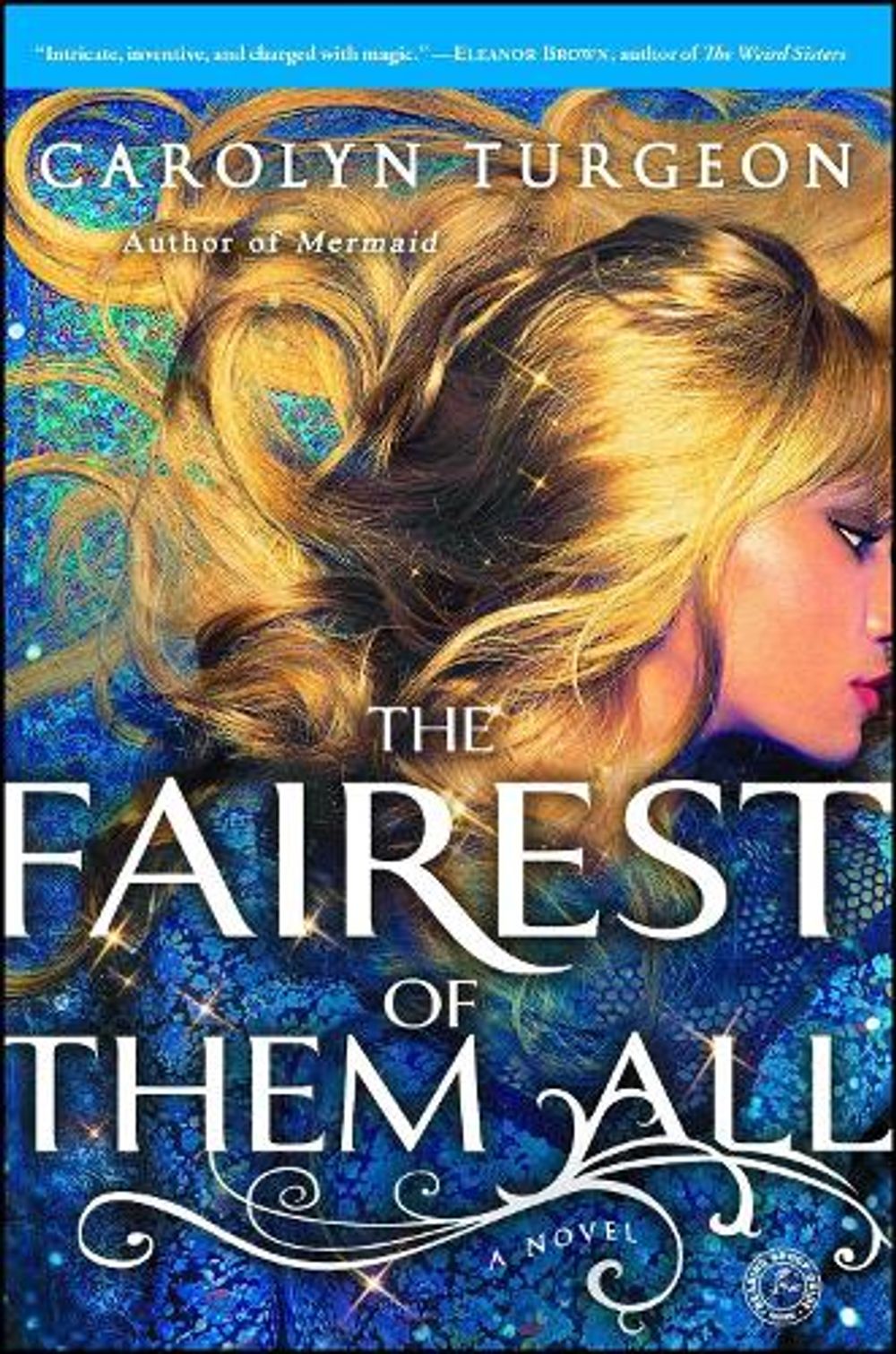 The Fairest of Them All by Carolyn Turgeon - ISBN: 9781451683783