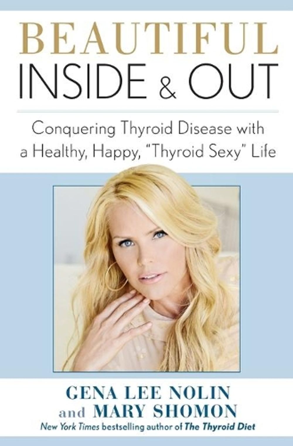 Beautiful Inside and Out: Conquering Thy by Gena Lshomon, Mary Nolin - ISBN: 9781451687224
