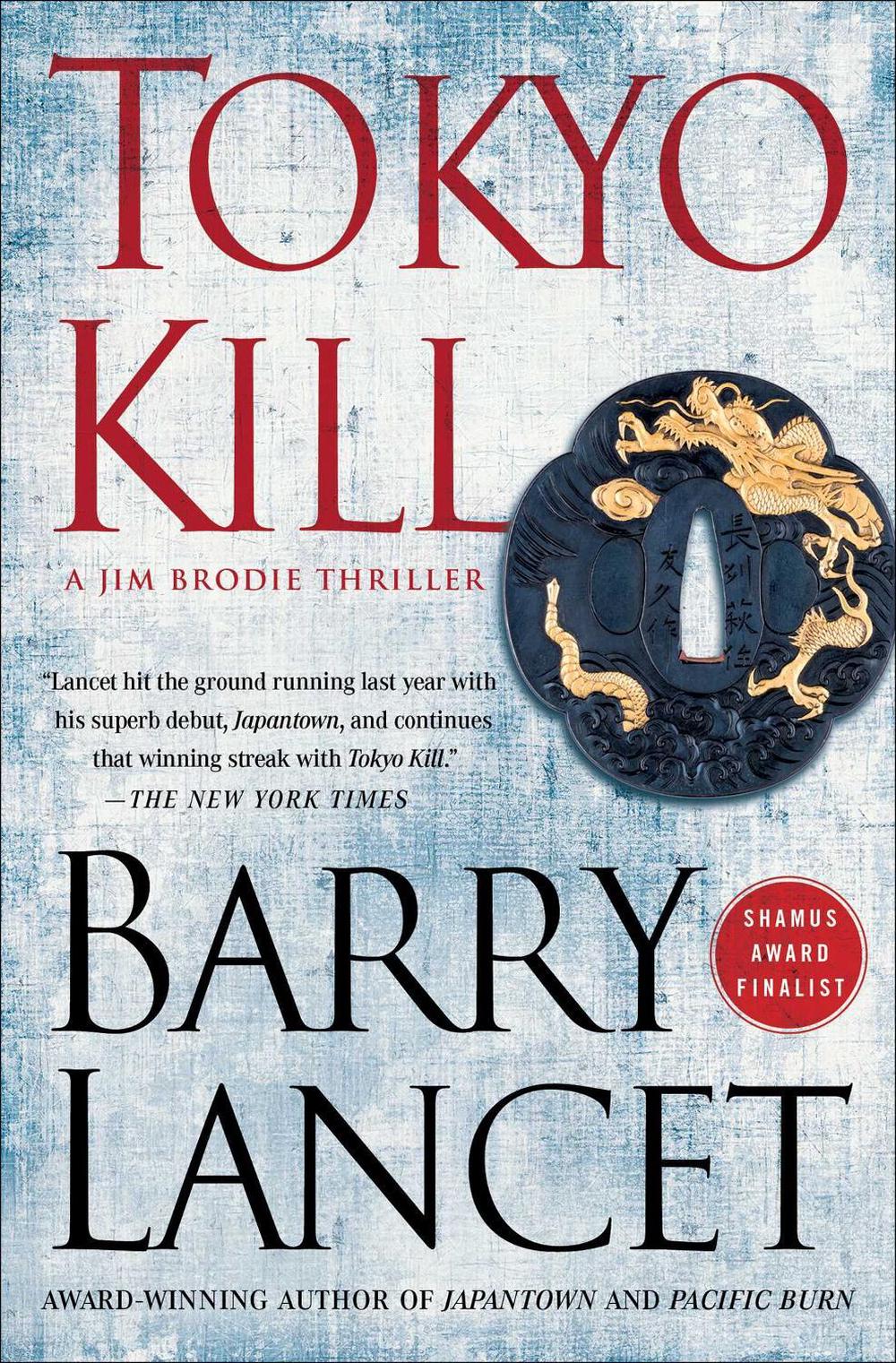 Tokyo Kill by Barry Lancet - ISBN: 9781451691733
