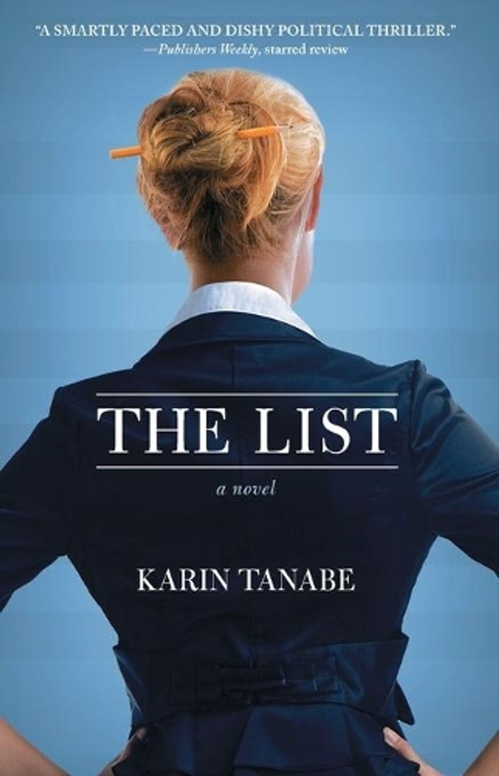 The List by Karin Tanabe - ISBN: 9781451695595
