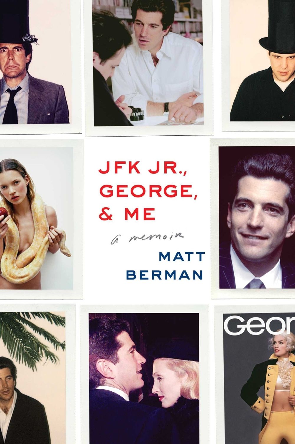 JFK Jr., George, & Me by Matt Berman - ISBN: 9781451697261