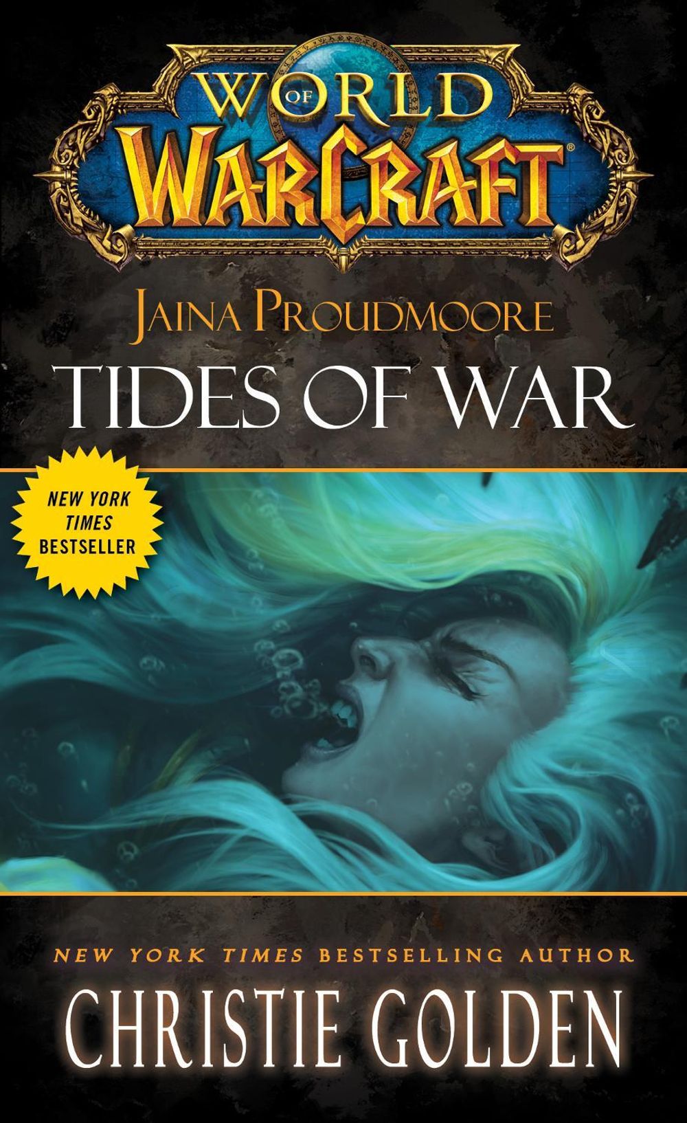 World of Warcraft: Jaina Proudmoore: Tides of War by Christie Golden - ISBN: 9781451697919