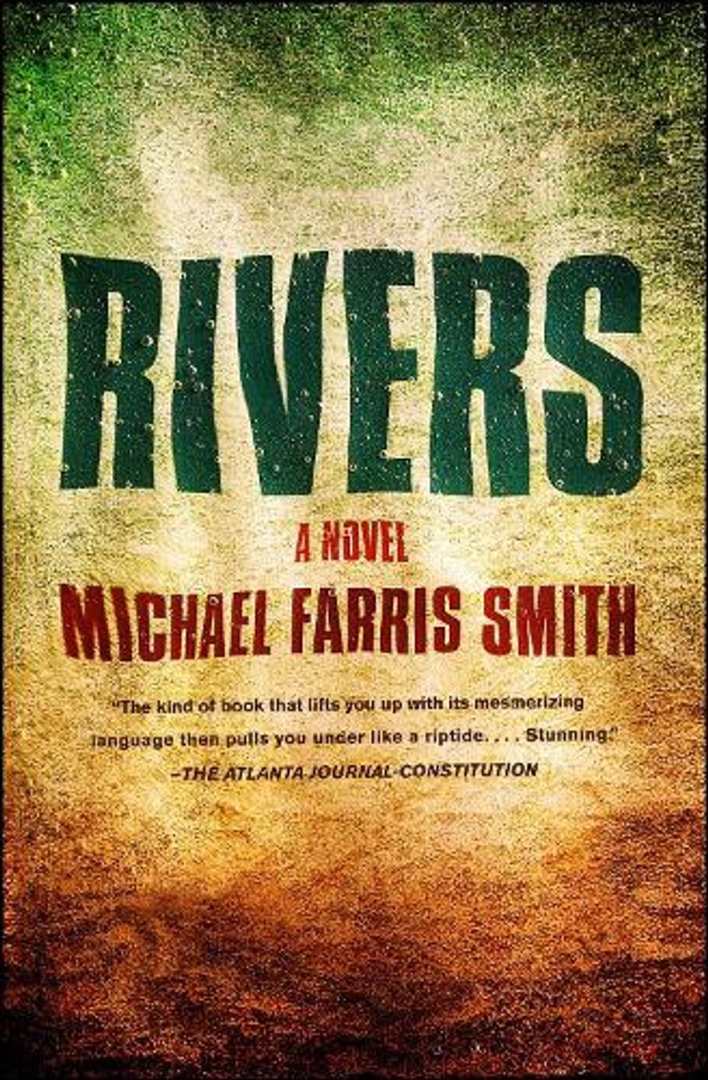 Rivers by Michael Farris Smith - ISBN: 9781451699432