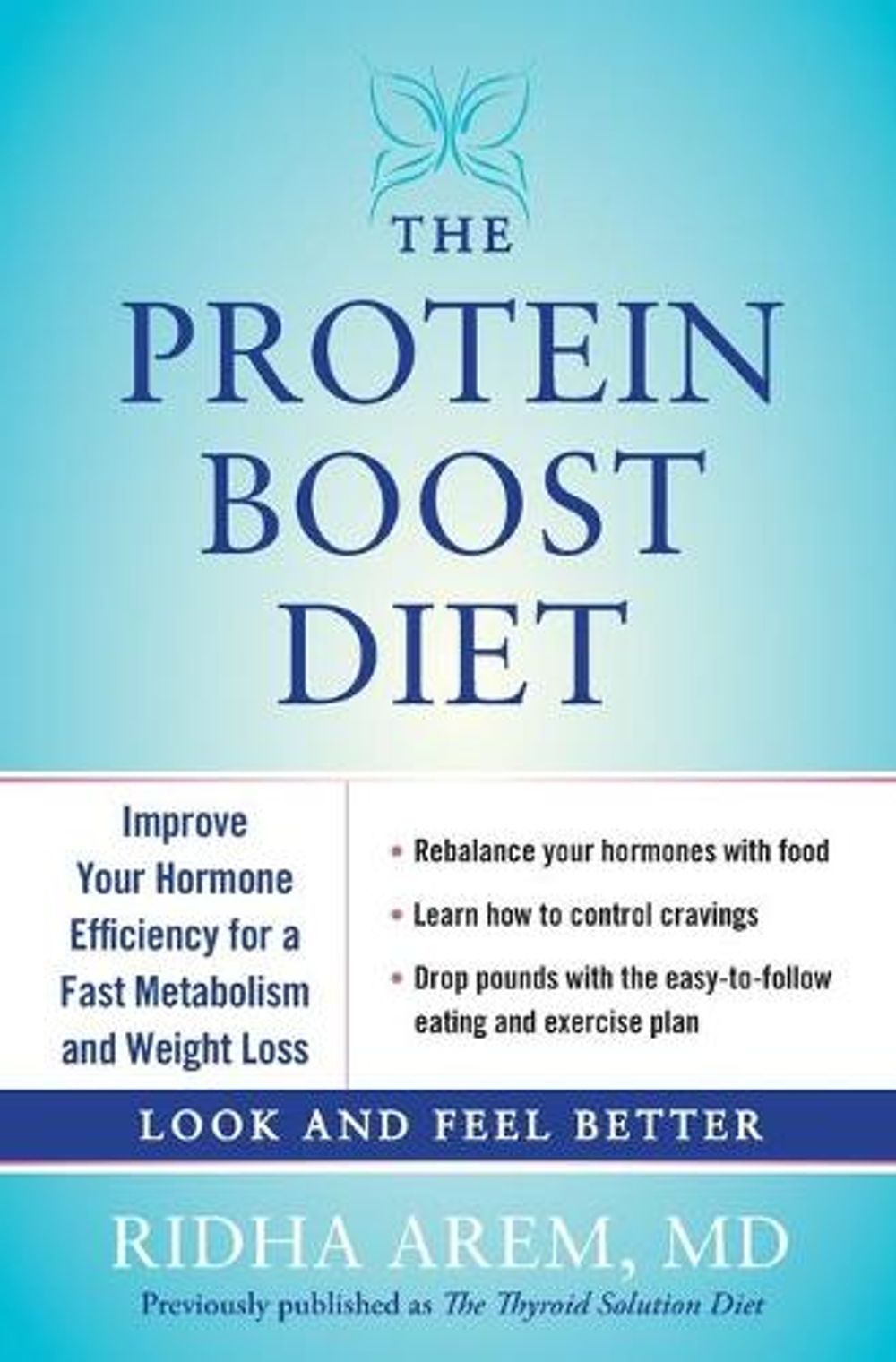 The Protein Boost Diet: Improve Your Hormone Efficiency for a Fast Metabolism and Weight Loss by Ridha Arem - ISBN: 9781451699524