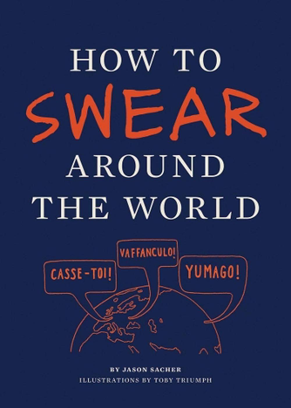 How to Swear Around the World, 9781452110875