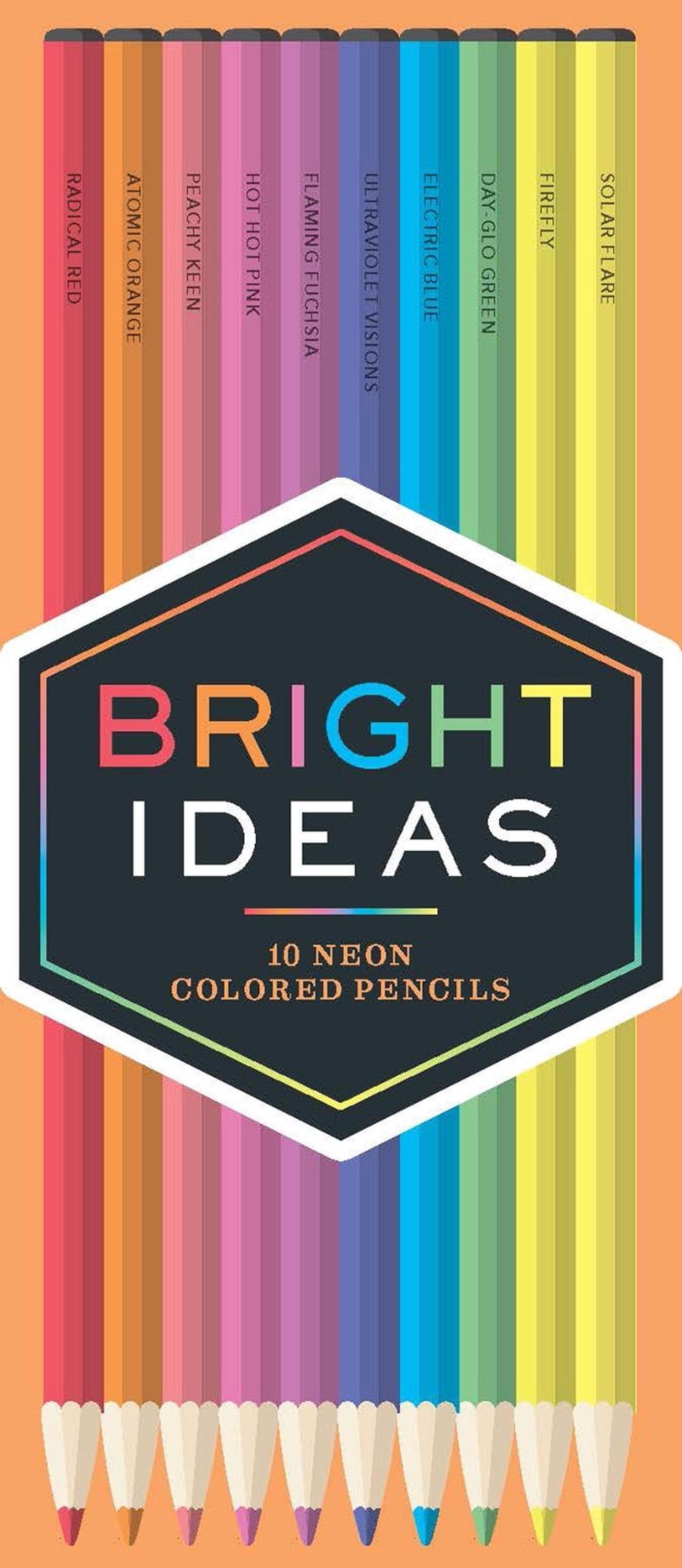 Bright Ideas Neon Colored Pencils: 10 Colored Pencils, 9781452154787