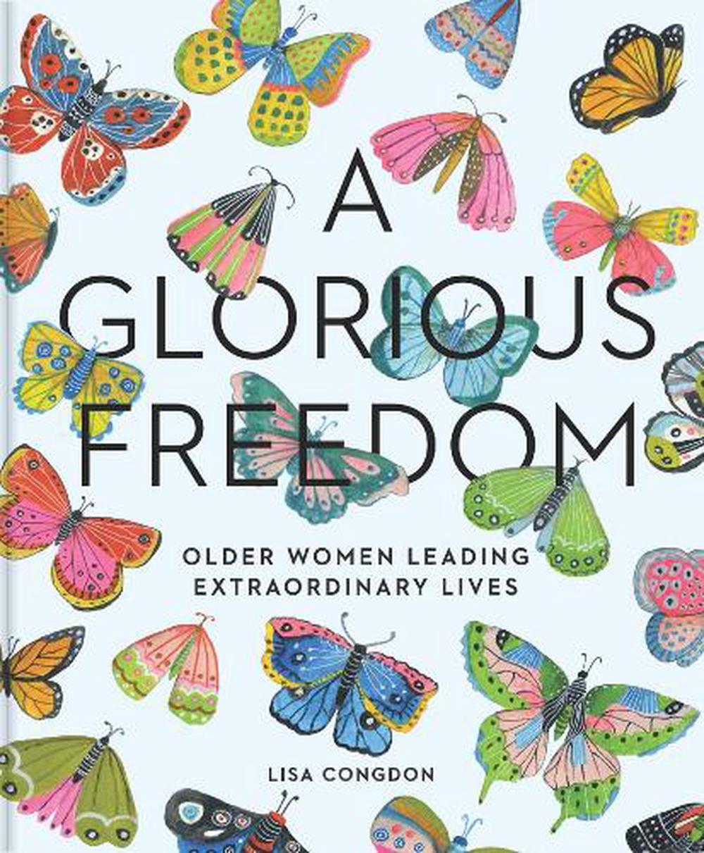 Glorious Freedom by Lisa Congdon - ISBN: 9781452156200