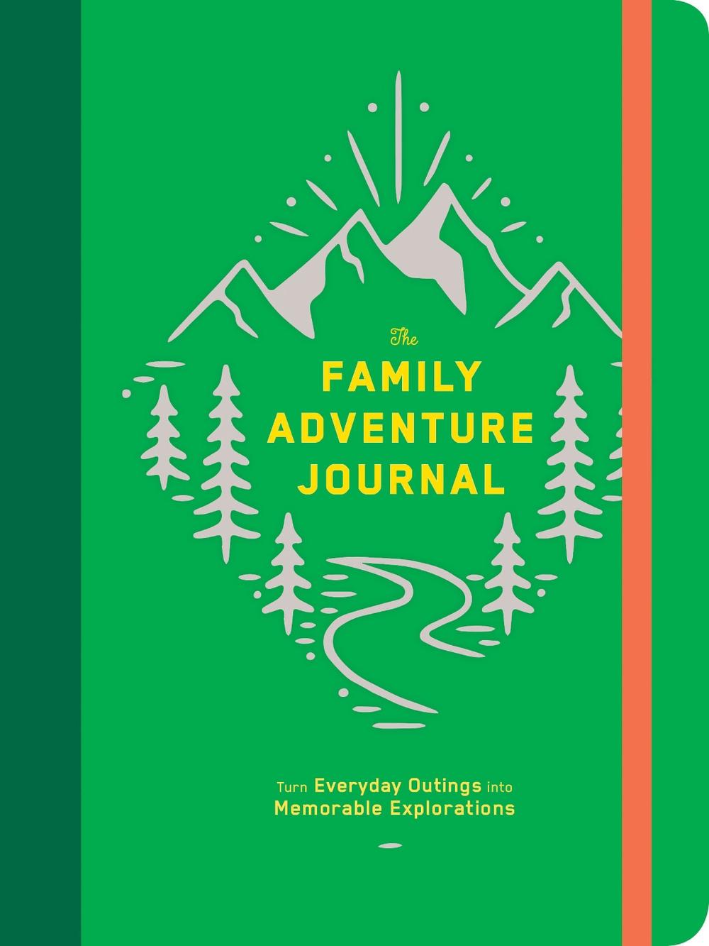 Chronicle Books The Family Adventure Journal: Turn Everyday Outings into Memorable Explorations, 9781452169774