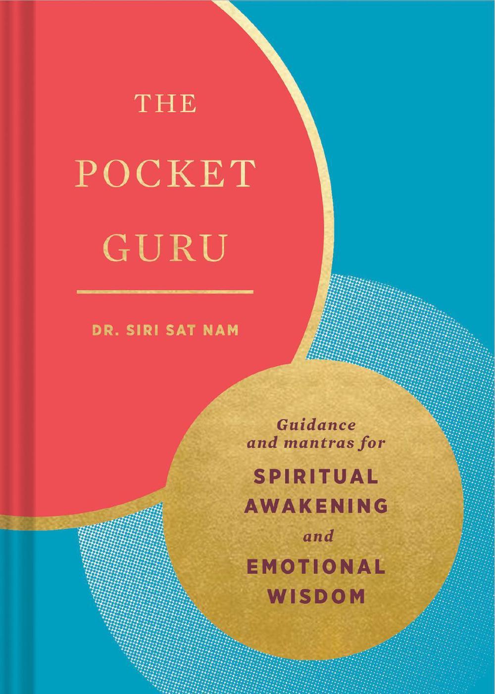 The Pocket Guru by Dr. Siri Sat Nam Singh - ISBN: 9781452174150