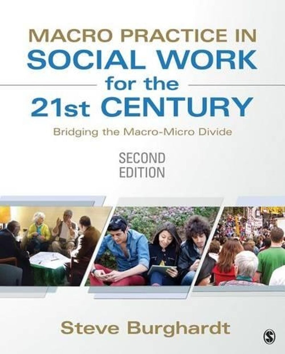 Macro Practice in Social Work for the 21st Century by Steve Burghardt, Paperback, 9781452257457 ...