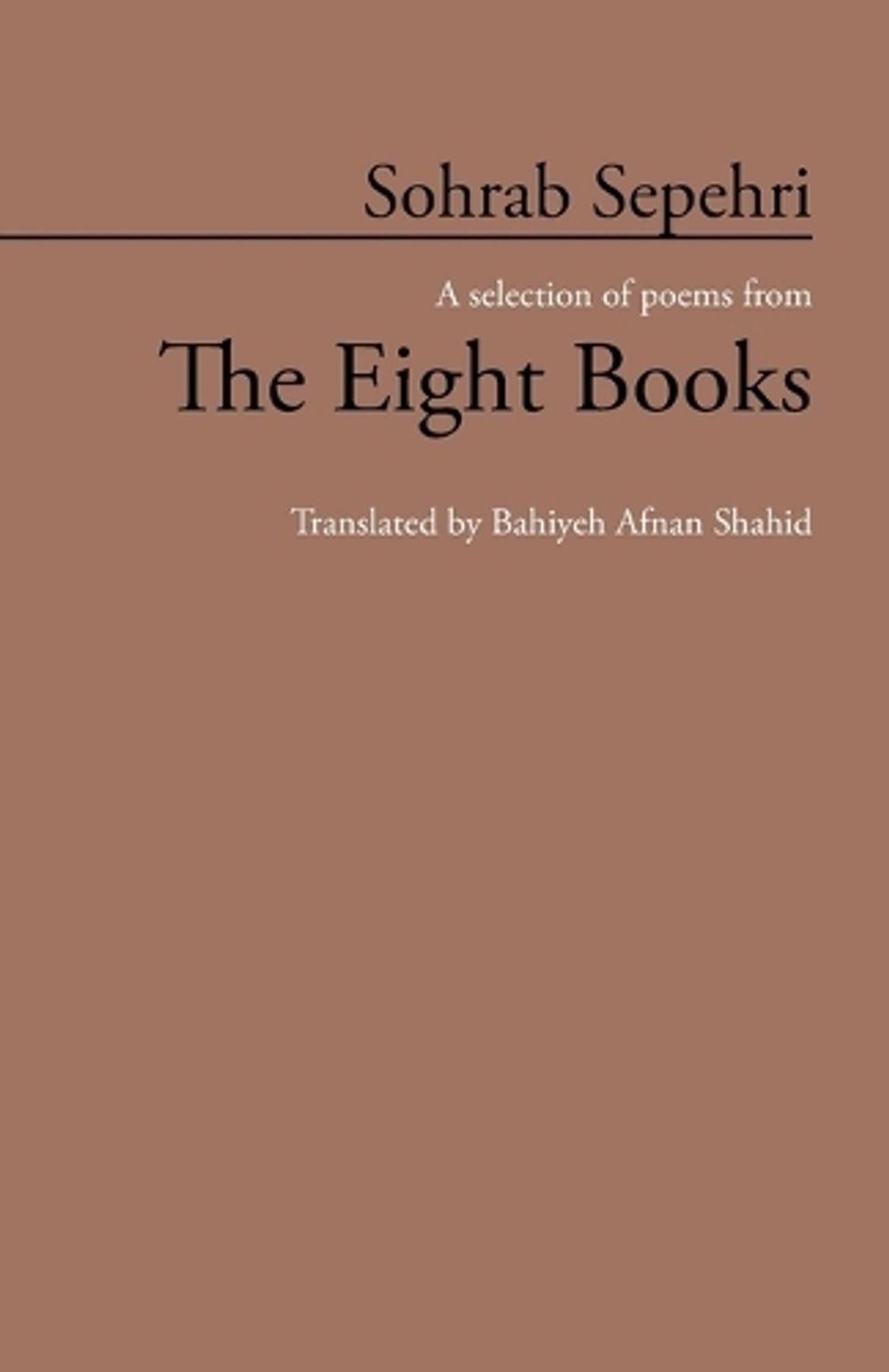 A Selection of Poems from the Eight Books by Sohrab Sepehri - ISBN: 9781452571478