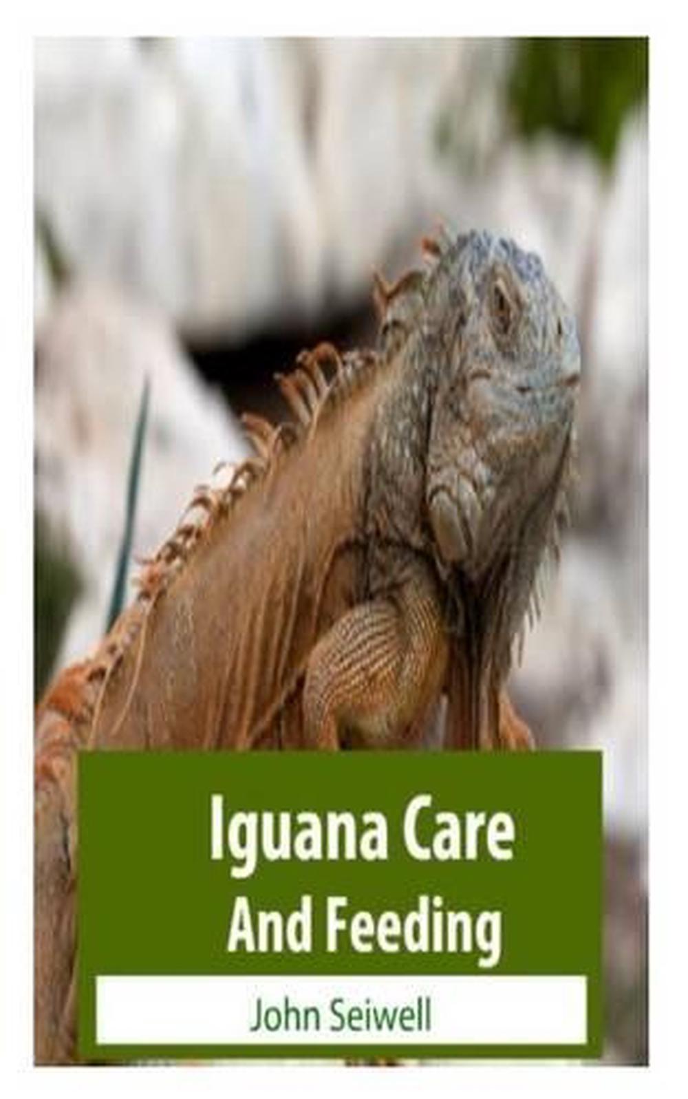 Iguana Care And Feeding, 9781452863306