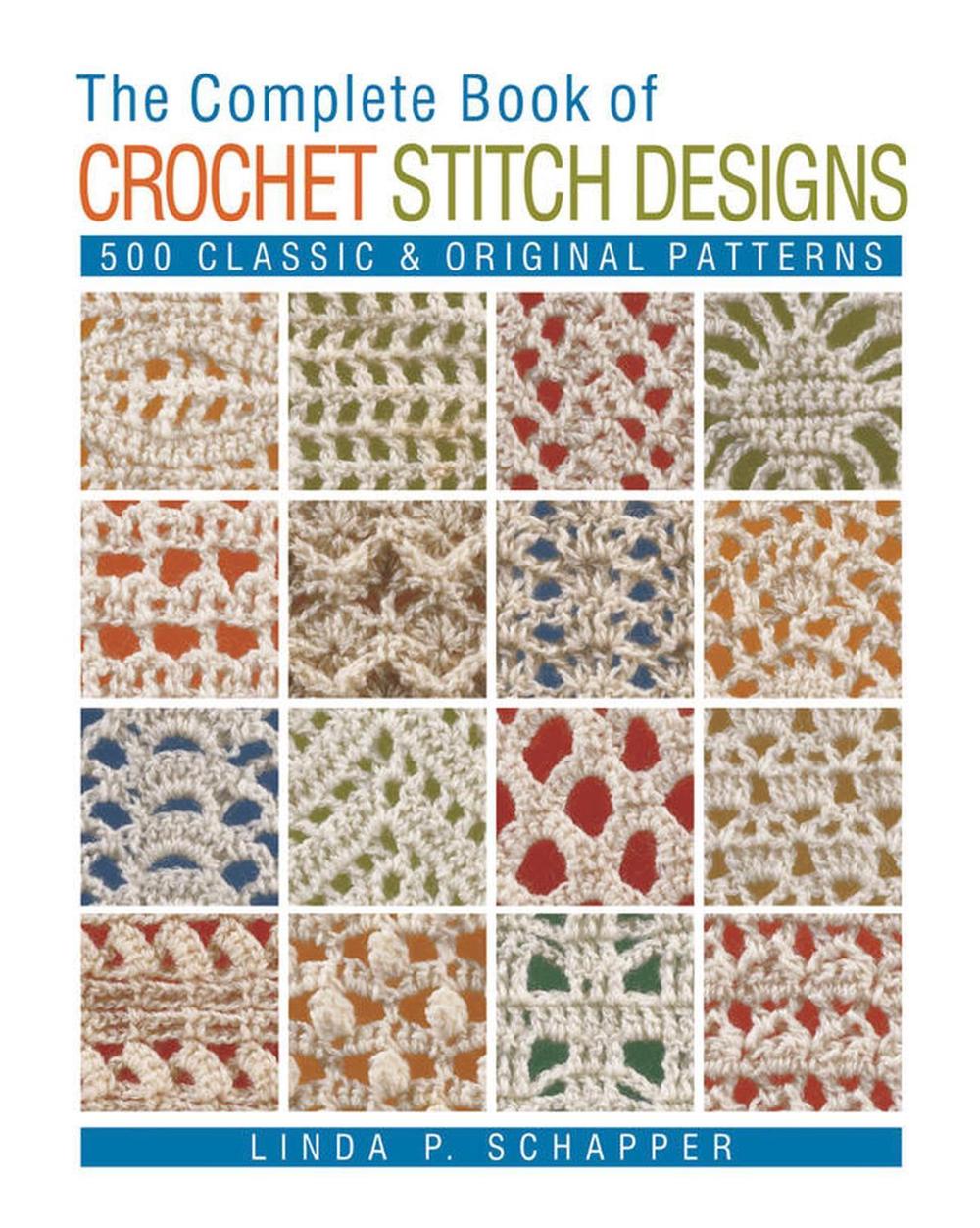 The Complete Book of Crochet Stitch Designs by Linda Schapper, P. - ISBN: 9781454701378