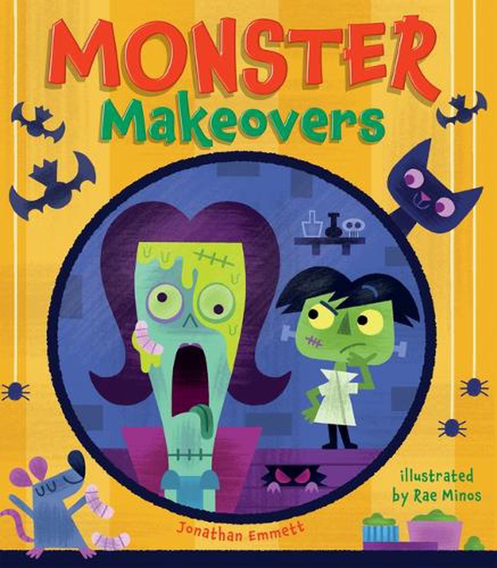 Monster Makeovers by Jonathan Emmett - ISBN: 9781454712084