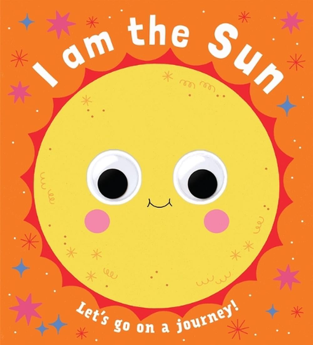 Googly Eyes: I Am the Sun by Teresa Bellon - ISBN: 9781454712299