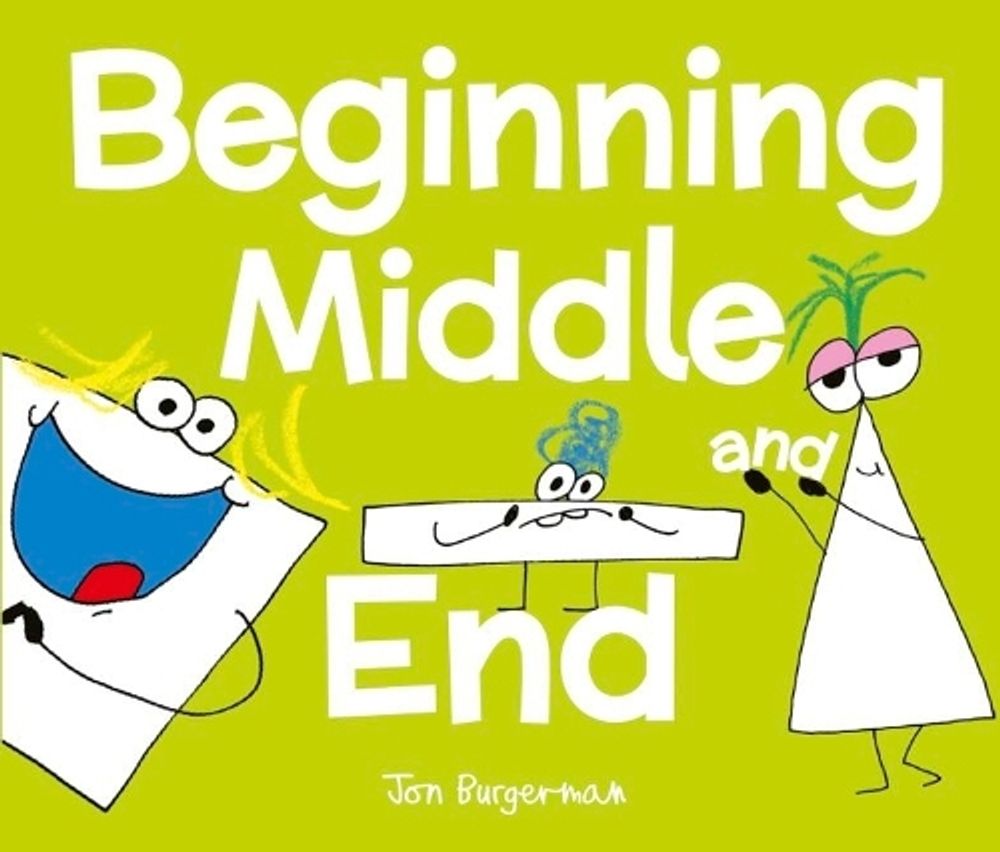 Beginning, Middle, and End by Jon Burgerman - ISBN: 9781454713234