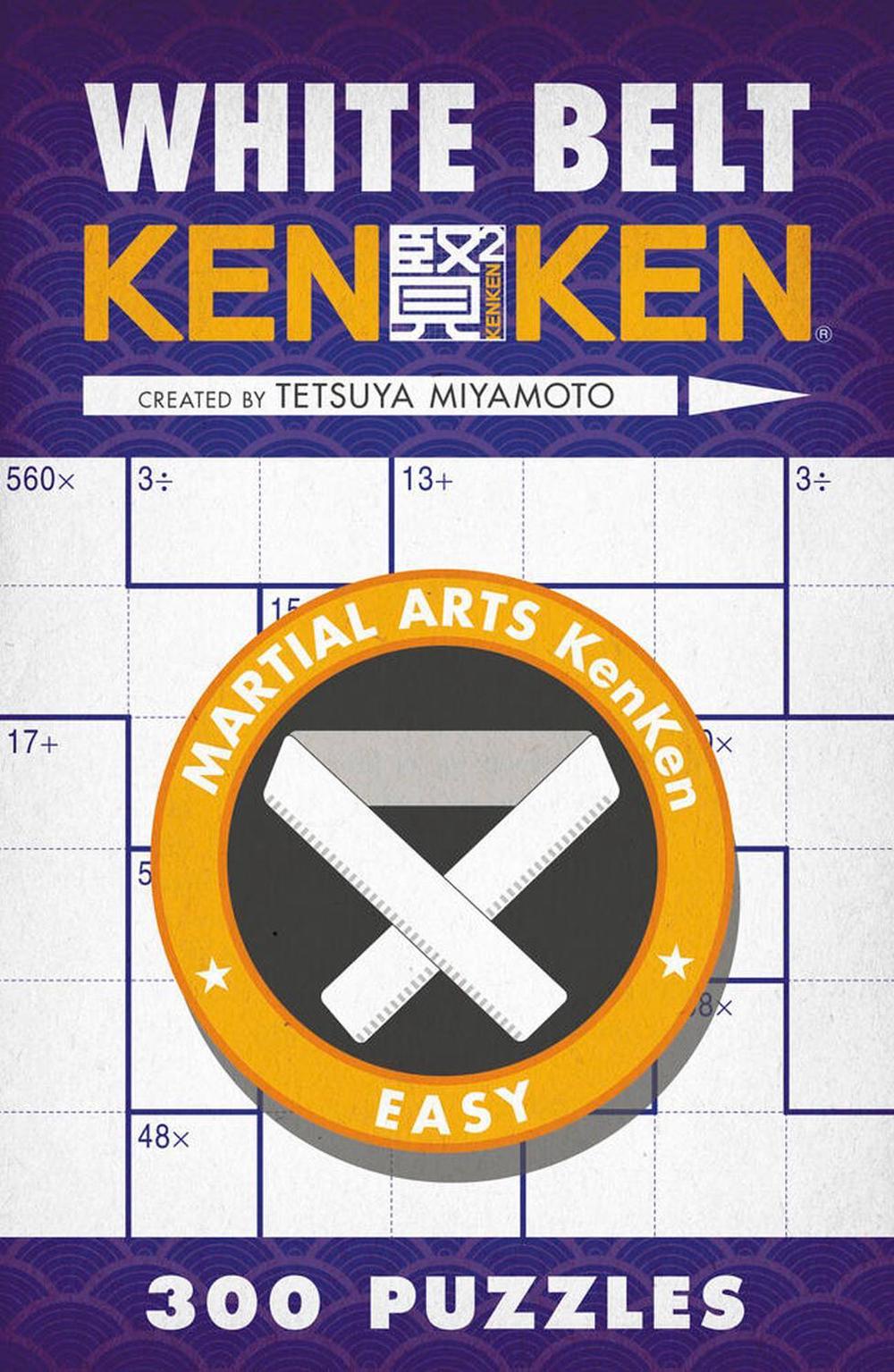 White Belt KenKen® by Tetsuya Miyamoto - ISBN: 9781454904175