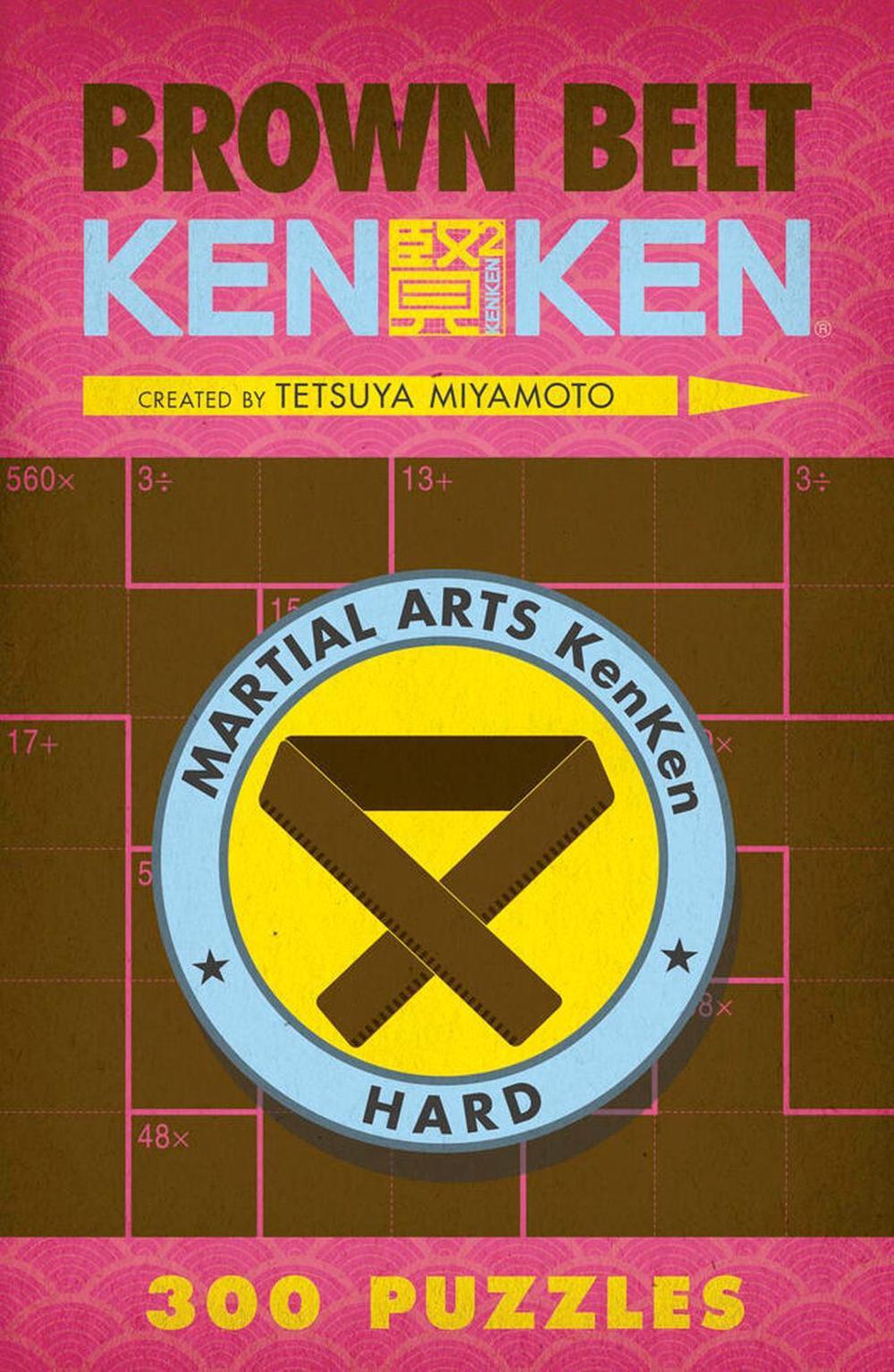 Brown Belt KenKen® by Tetsuya Miyamoto - ISBN: 9781454904199